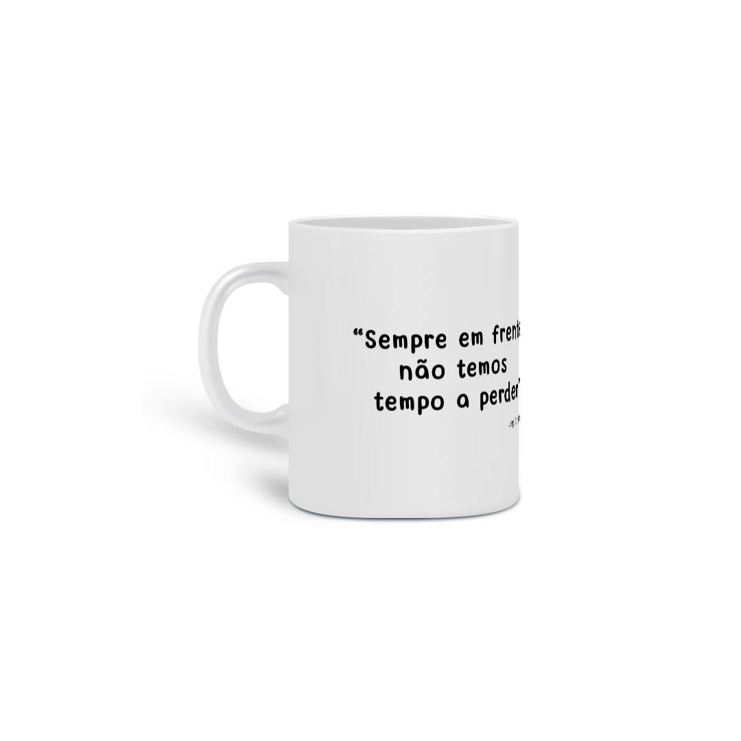 Sempre em Frente: Caneca para Quem Vive a Vida com Intensidade!