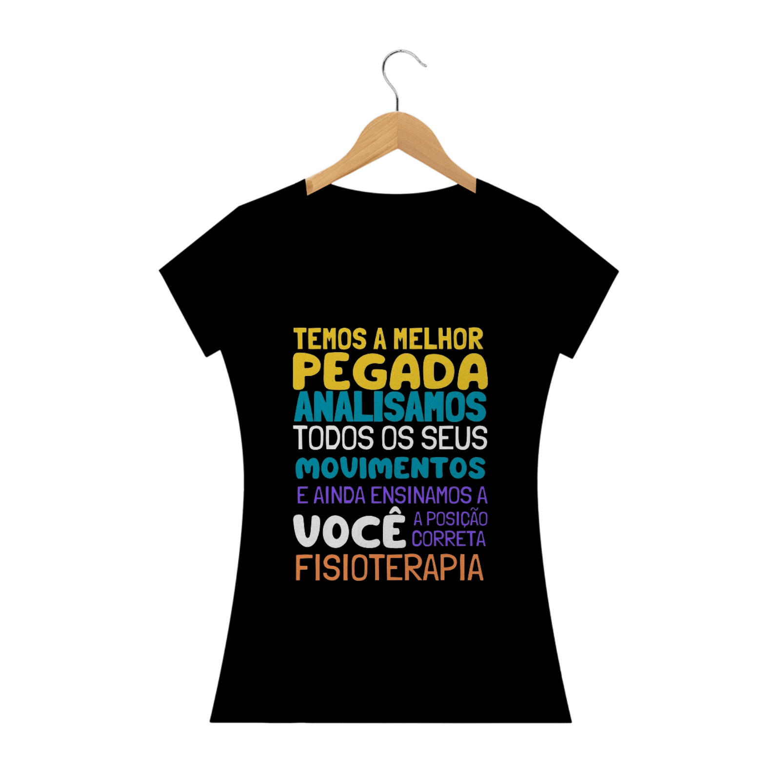 Camisa Fisioterapia - Pra quem tem pegada