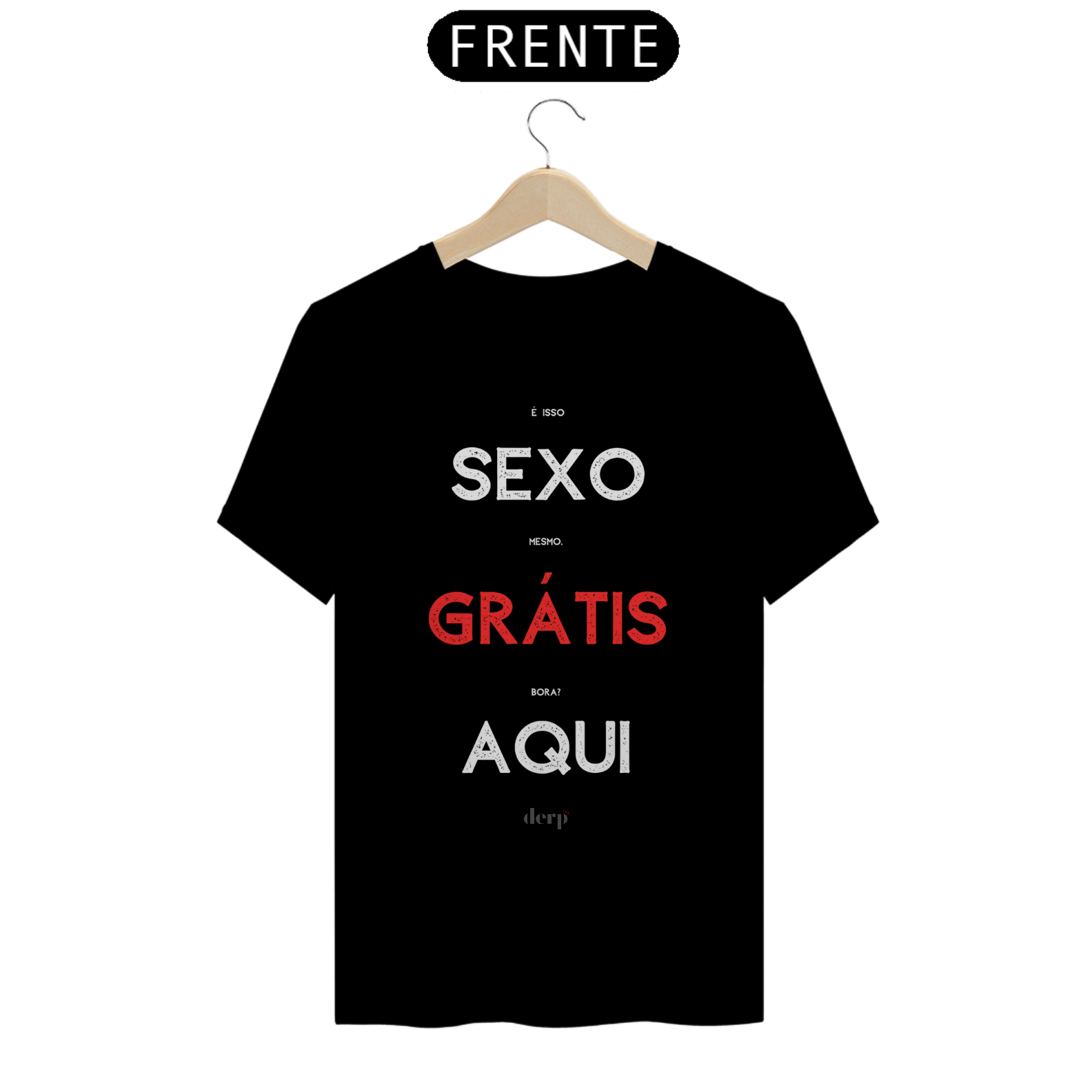 Camiseta Sexo Grátis Aqui