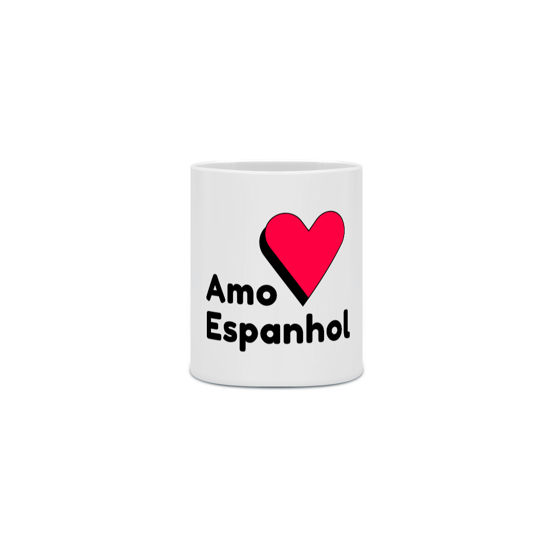 Caneca “Amo Espanhol” 