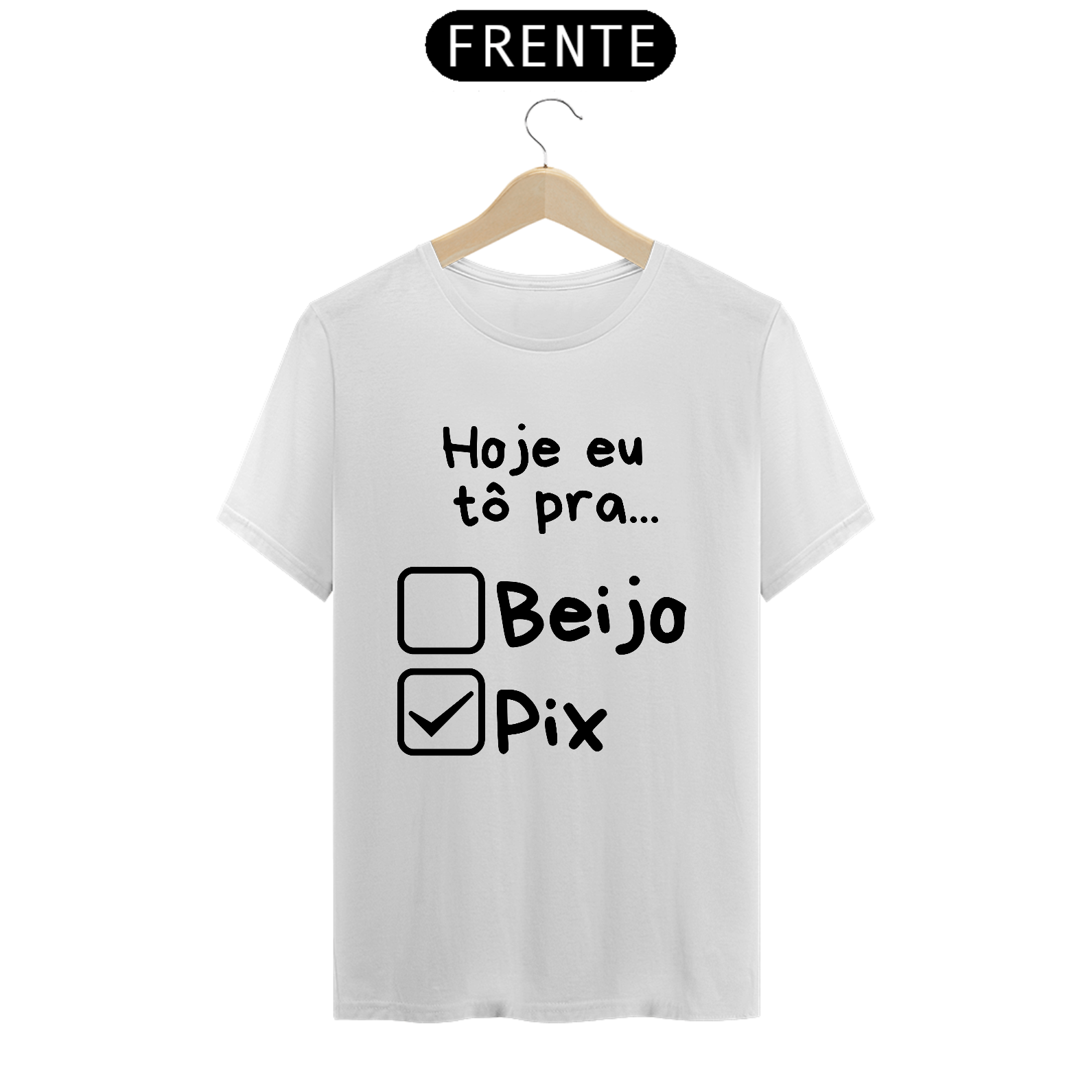 camisa com frase hoje tô pra