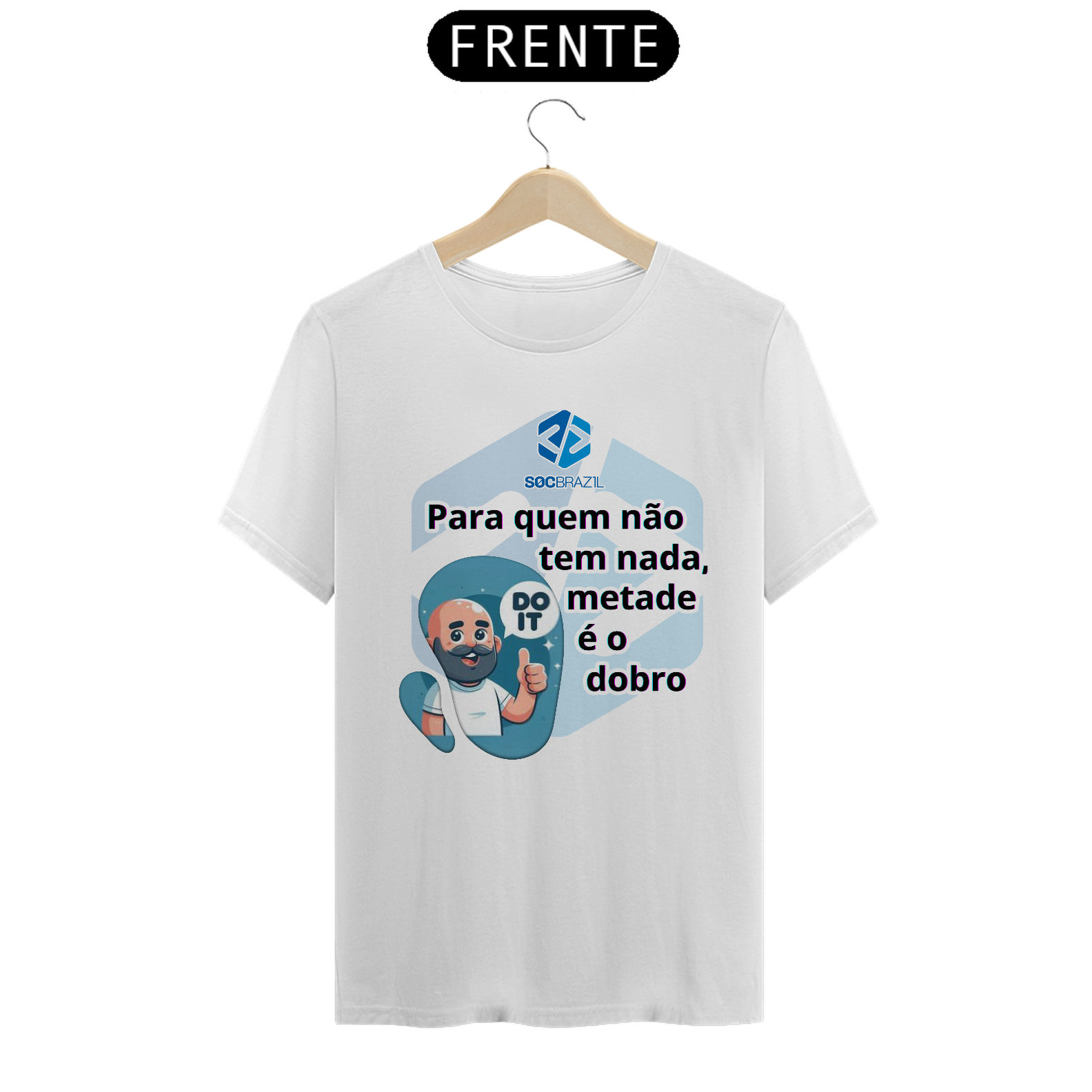 Para quem não tem nada, metade é o dobro