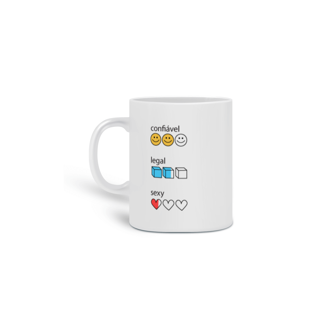 Caneca Confiável, Legal e Sexy