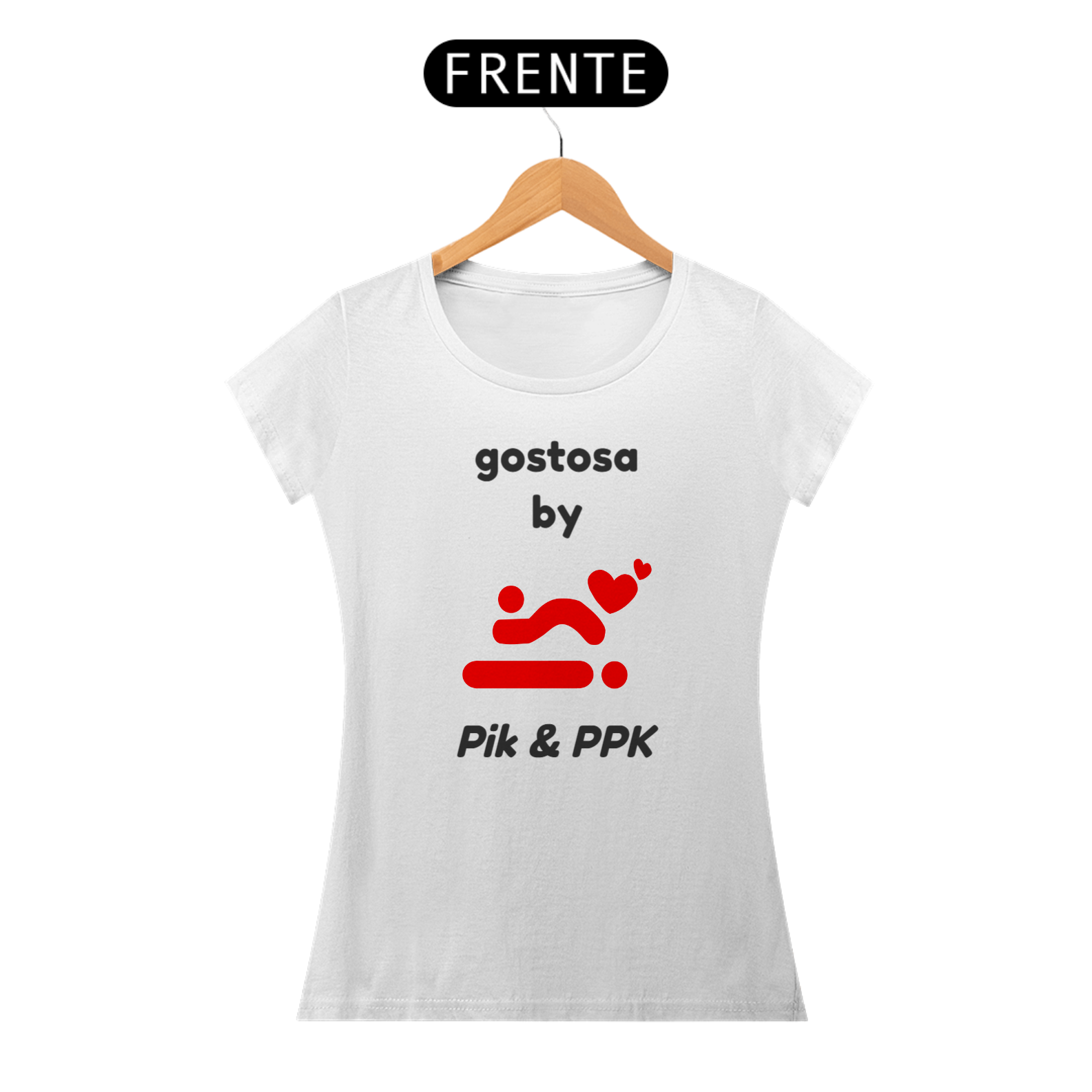 Gostosa by PiK & PPK (feminino)