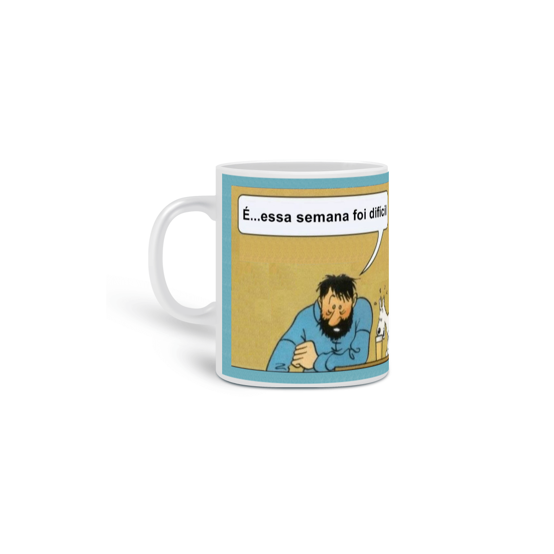 É... Essa Semana Foi Difícil - Caneca