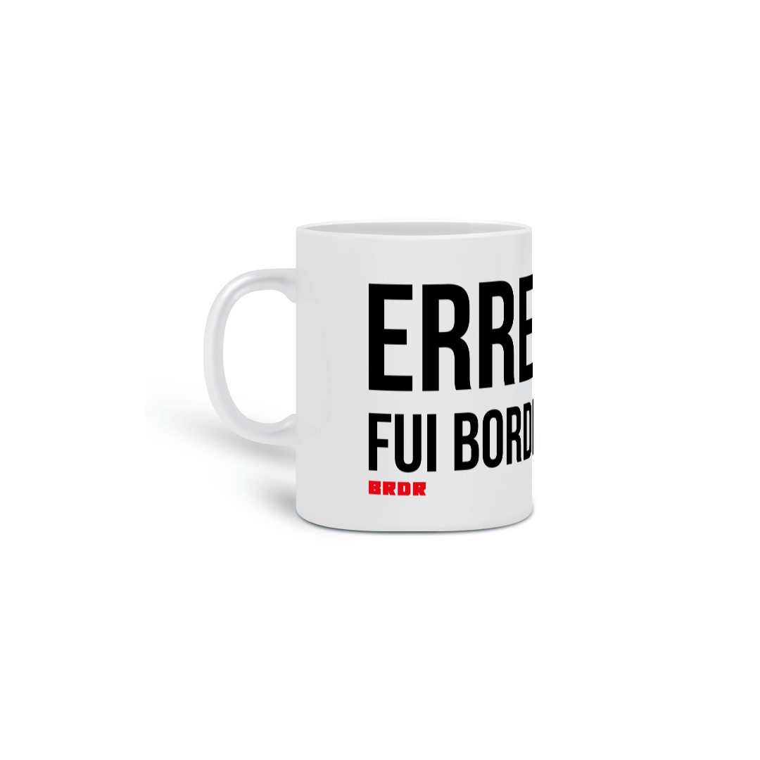 Caneca - Errei, Fui Border