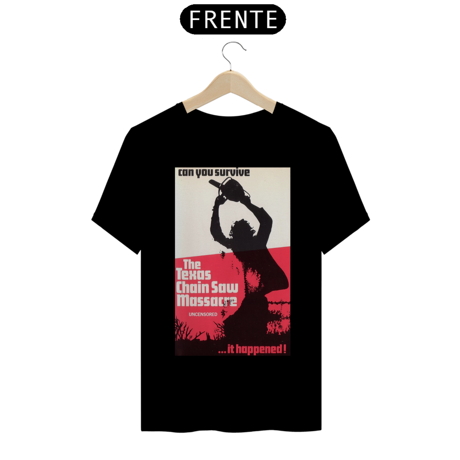 Camiseta Can You Survive It Happened The Texas Chainsaw Massacre