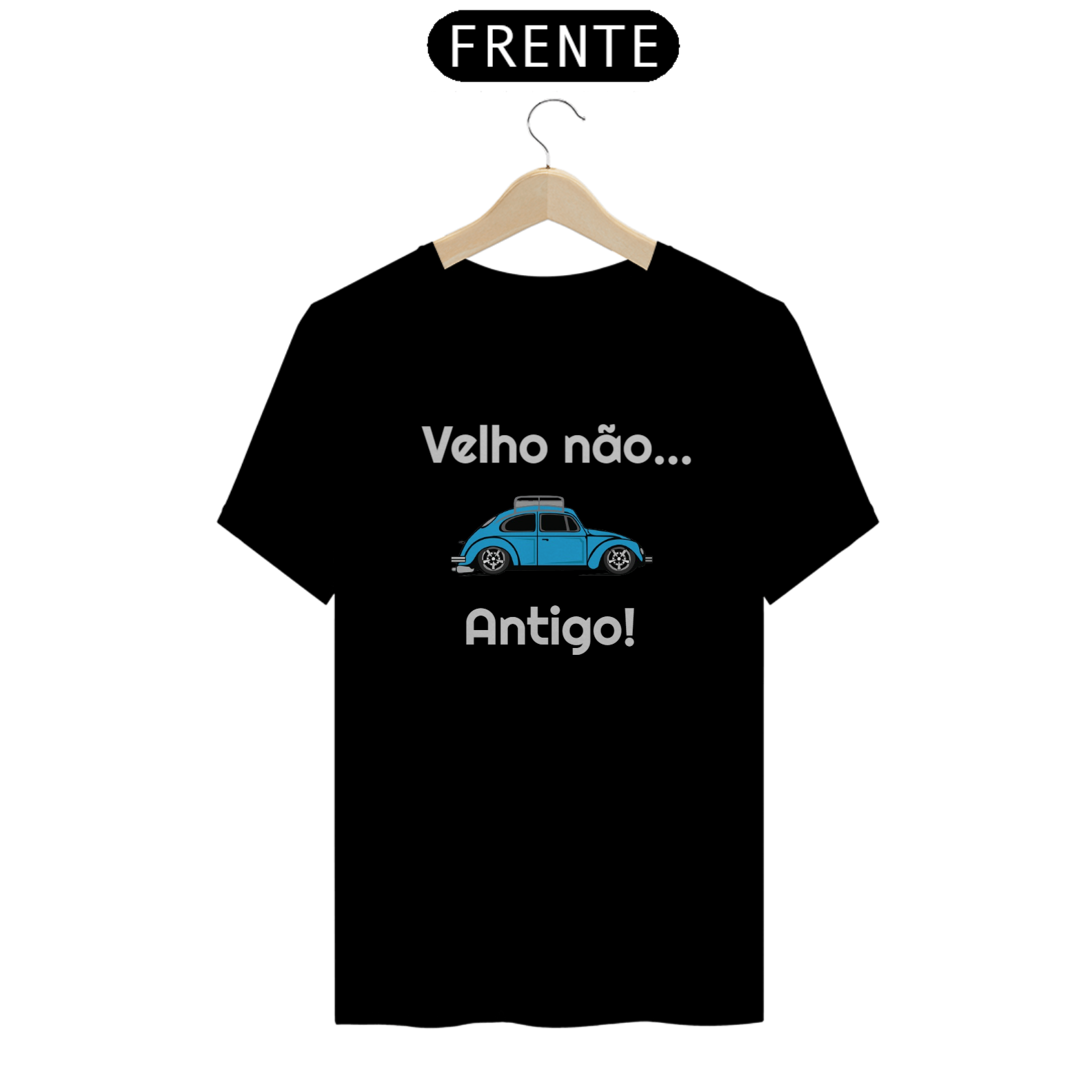 Camiseta Velho não... Antigo!
