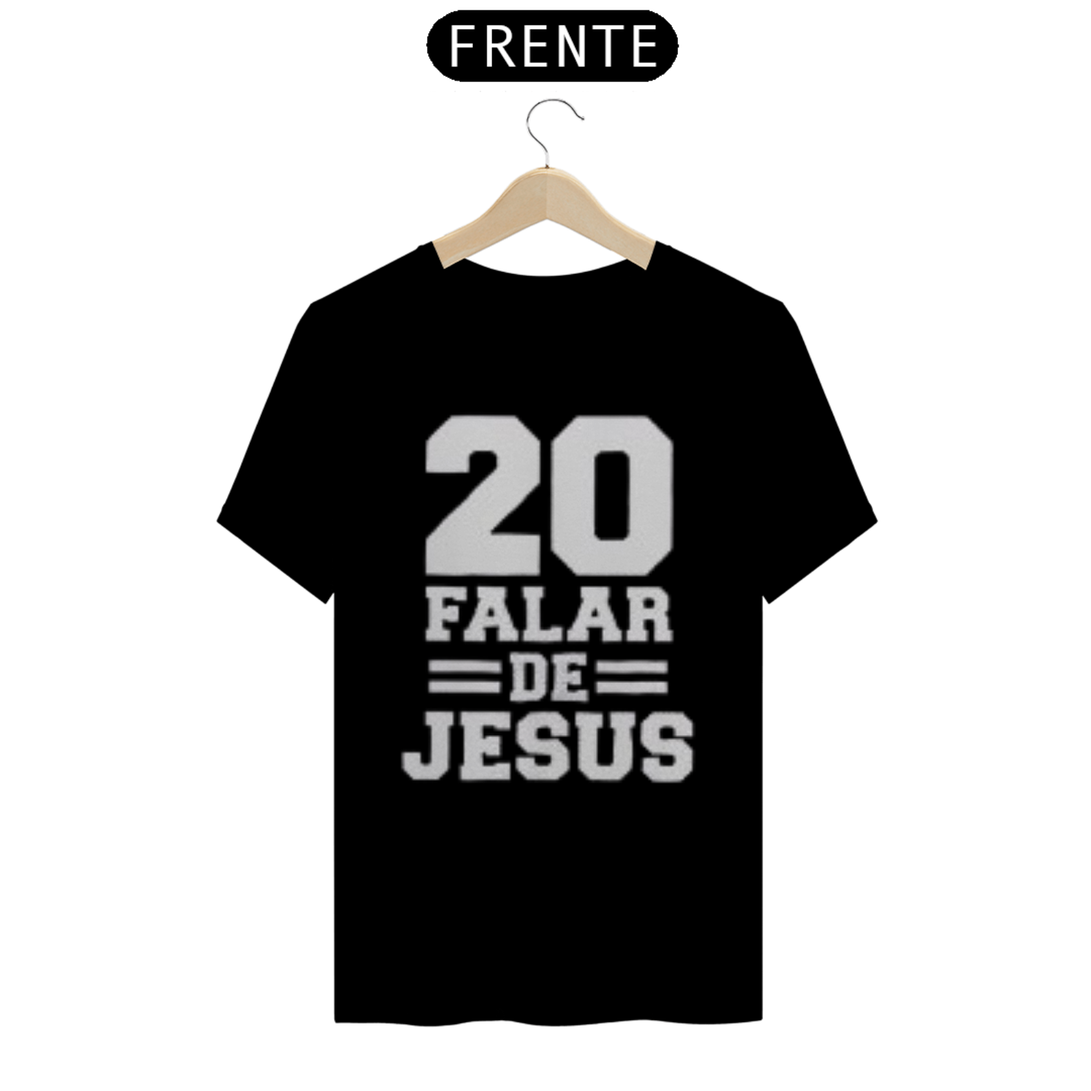 Camiseta vinte falar de jesus