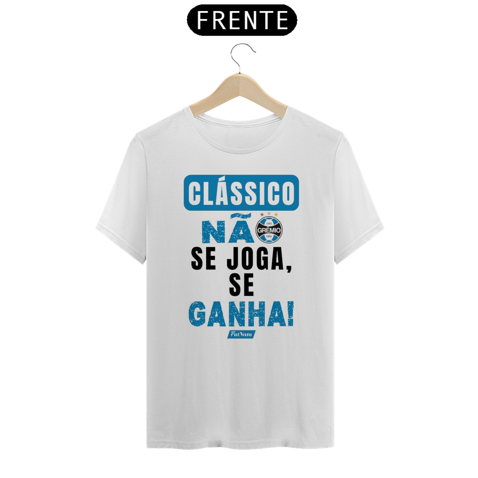 Camisa Clássico Se Ganha - Grêmio