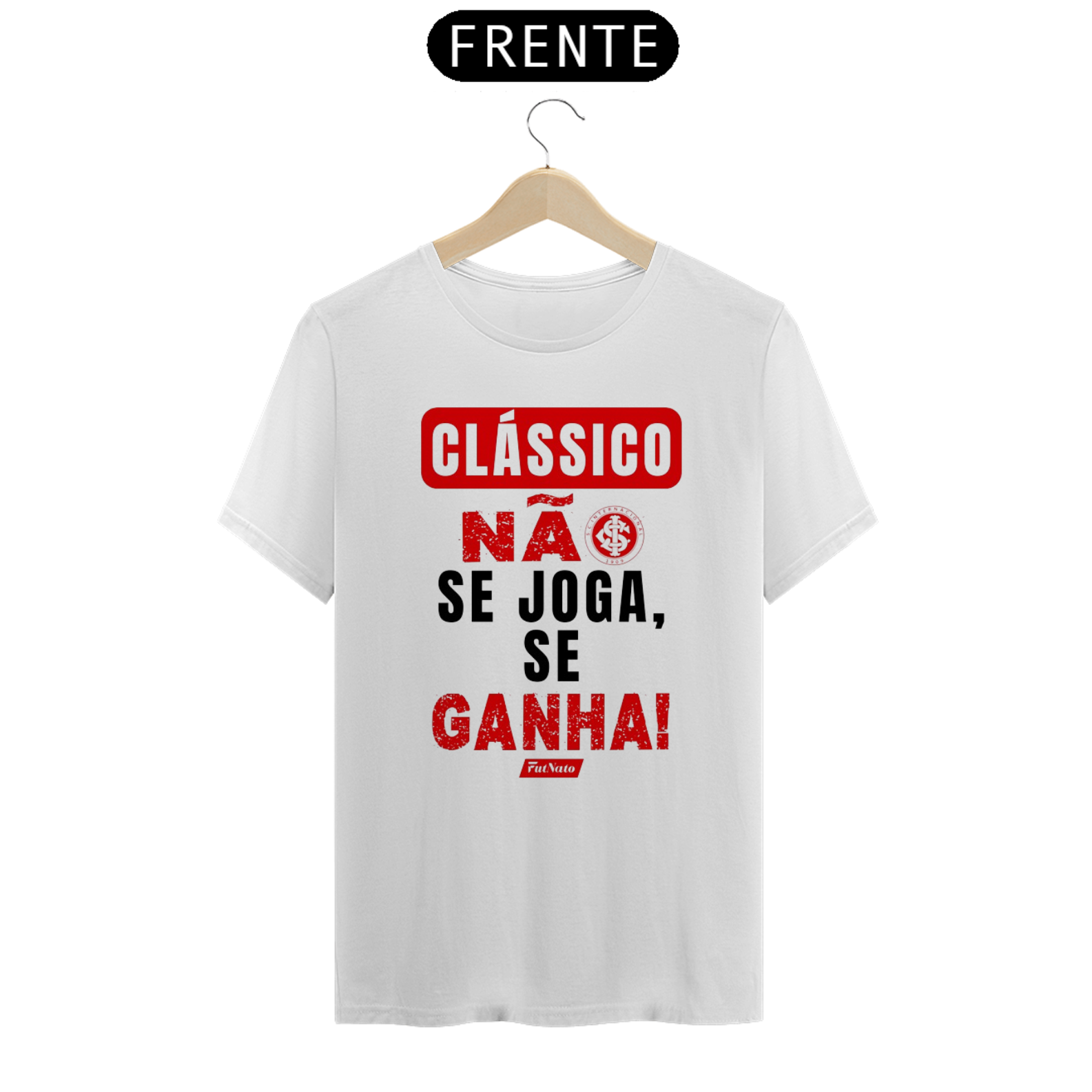 Camisa Clássico Não Se Joga Se Ganha - Internacional