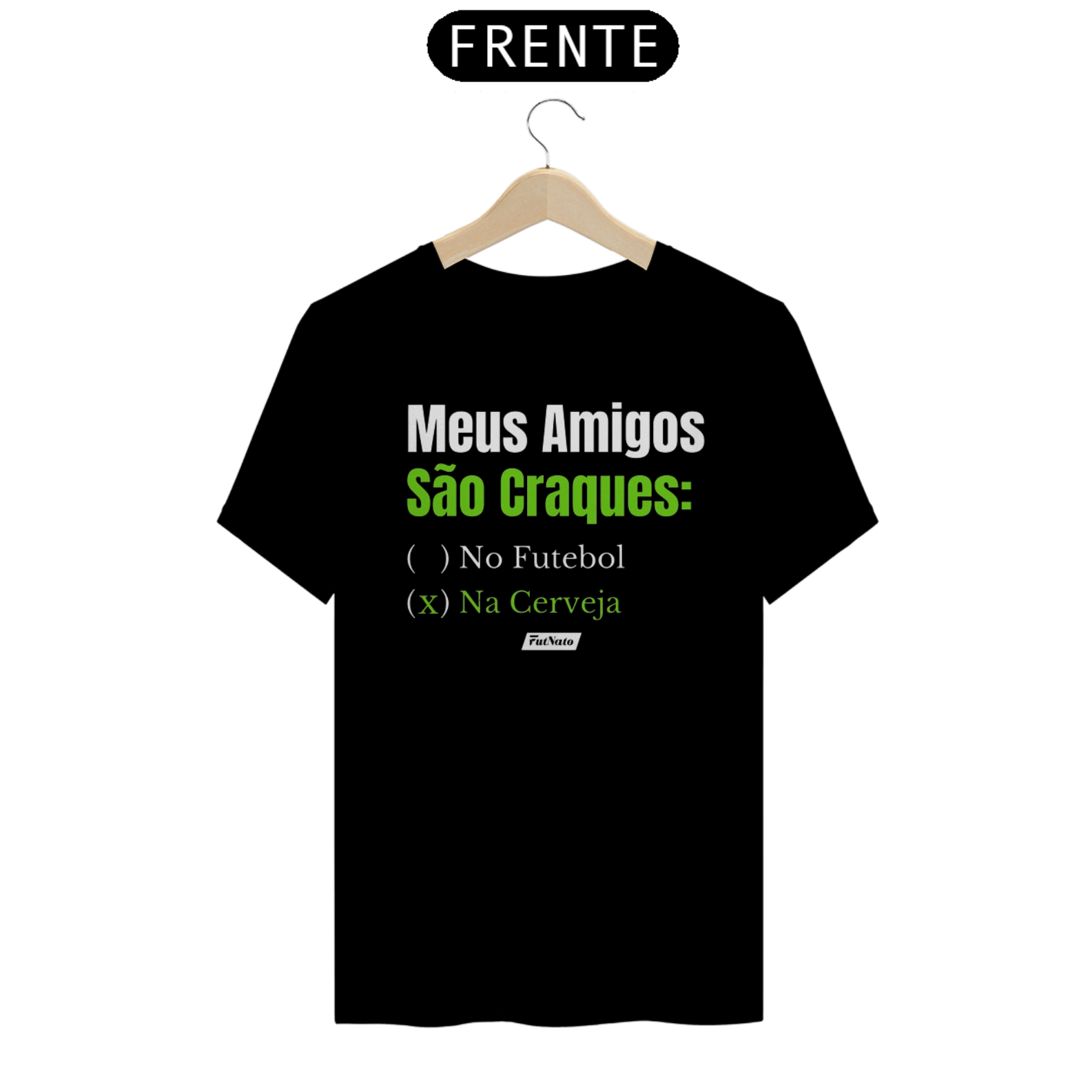 Camisa Meus Amigos São Craque Na Cerveja - Frases