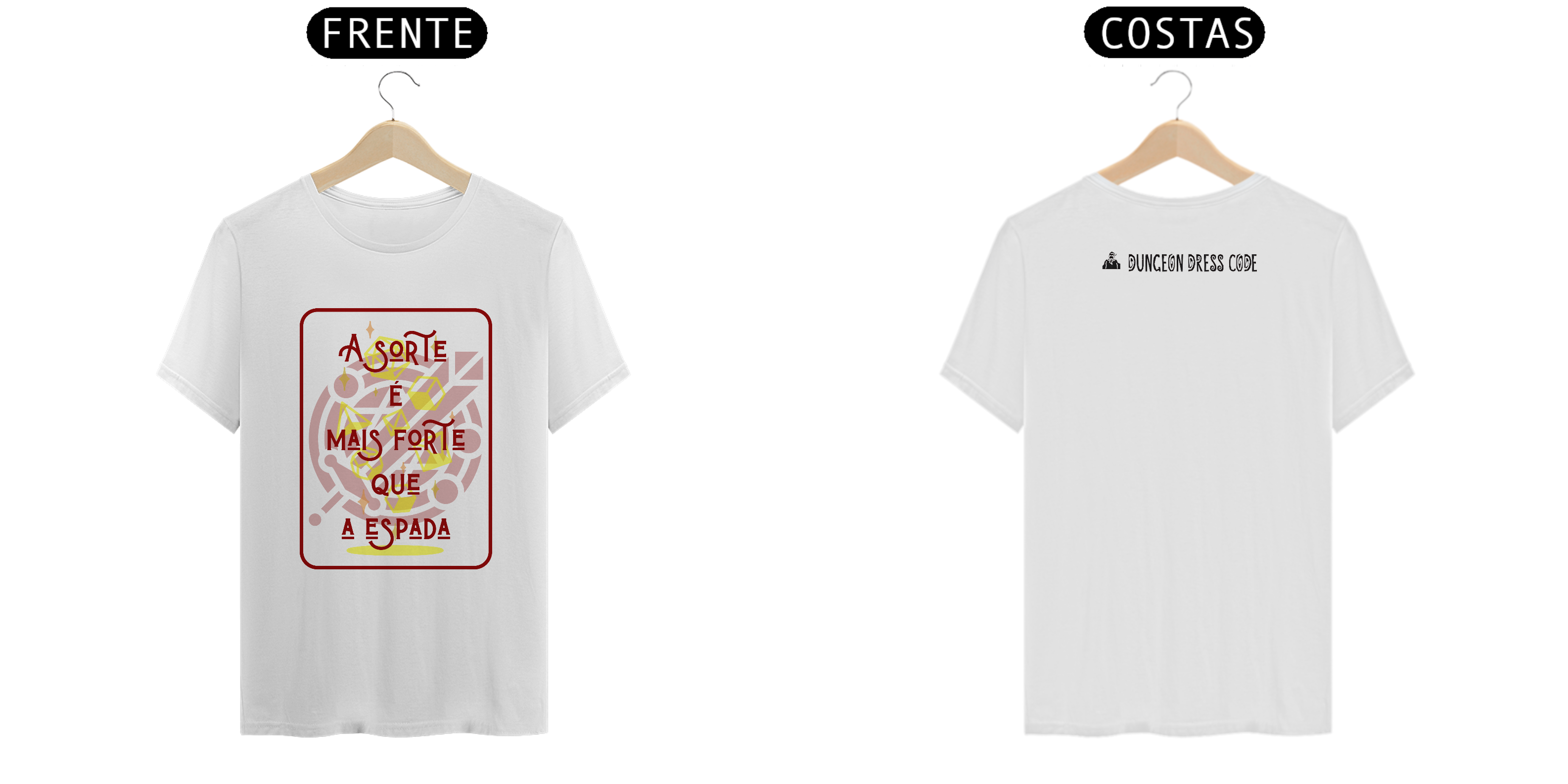 Camiseta A sorte é mais forte que a espada