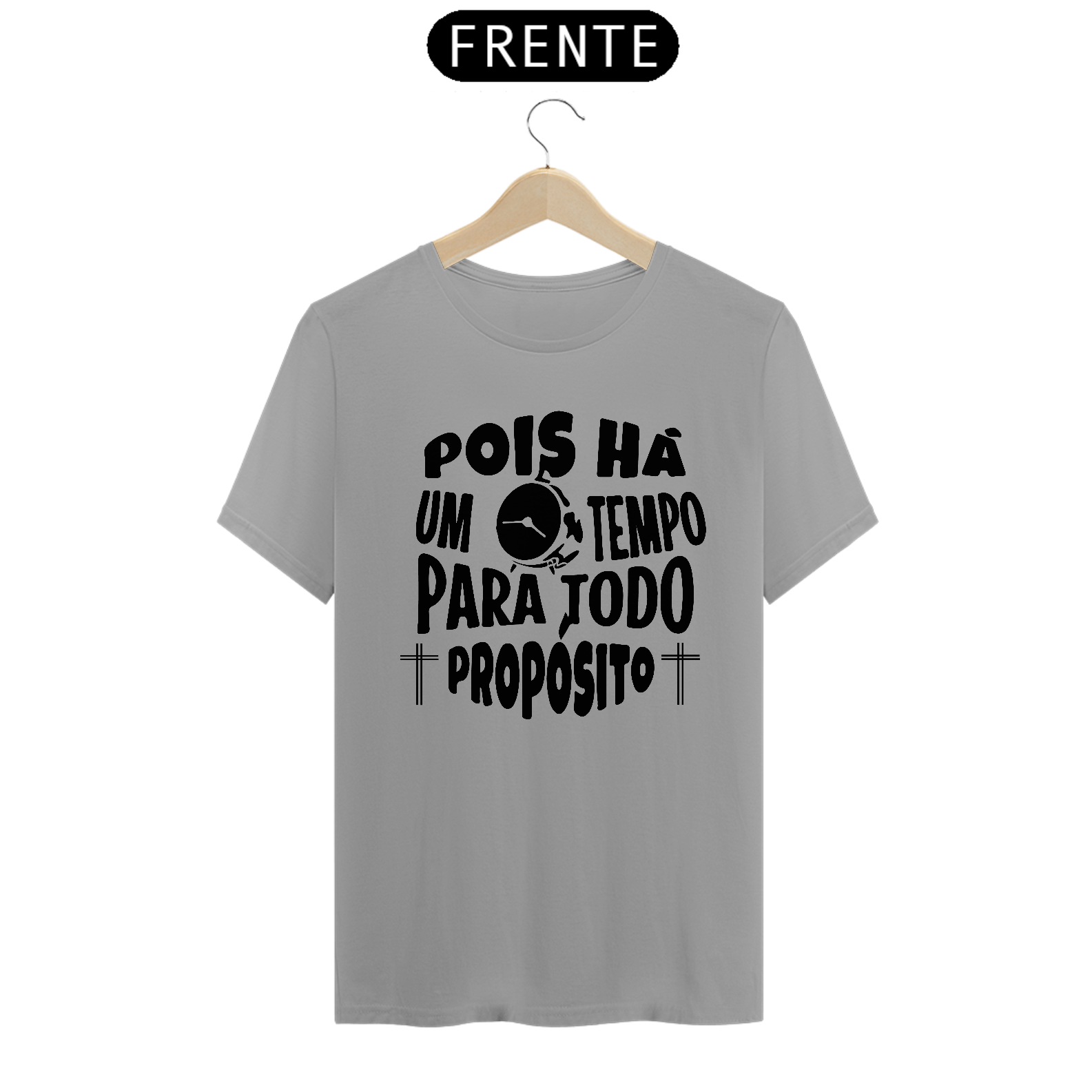 Nome do produto: POIS HA UM TEMPO PARA TODO PROPODITO - T-Shirt