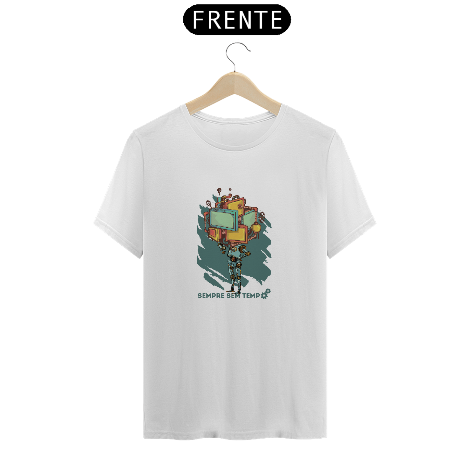 Camiseta Sempre sem tempo 