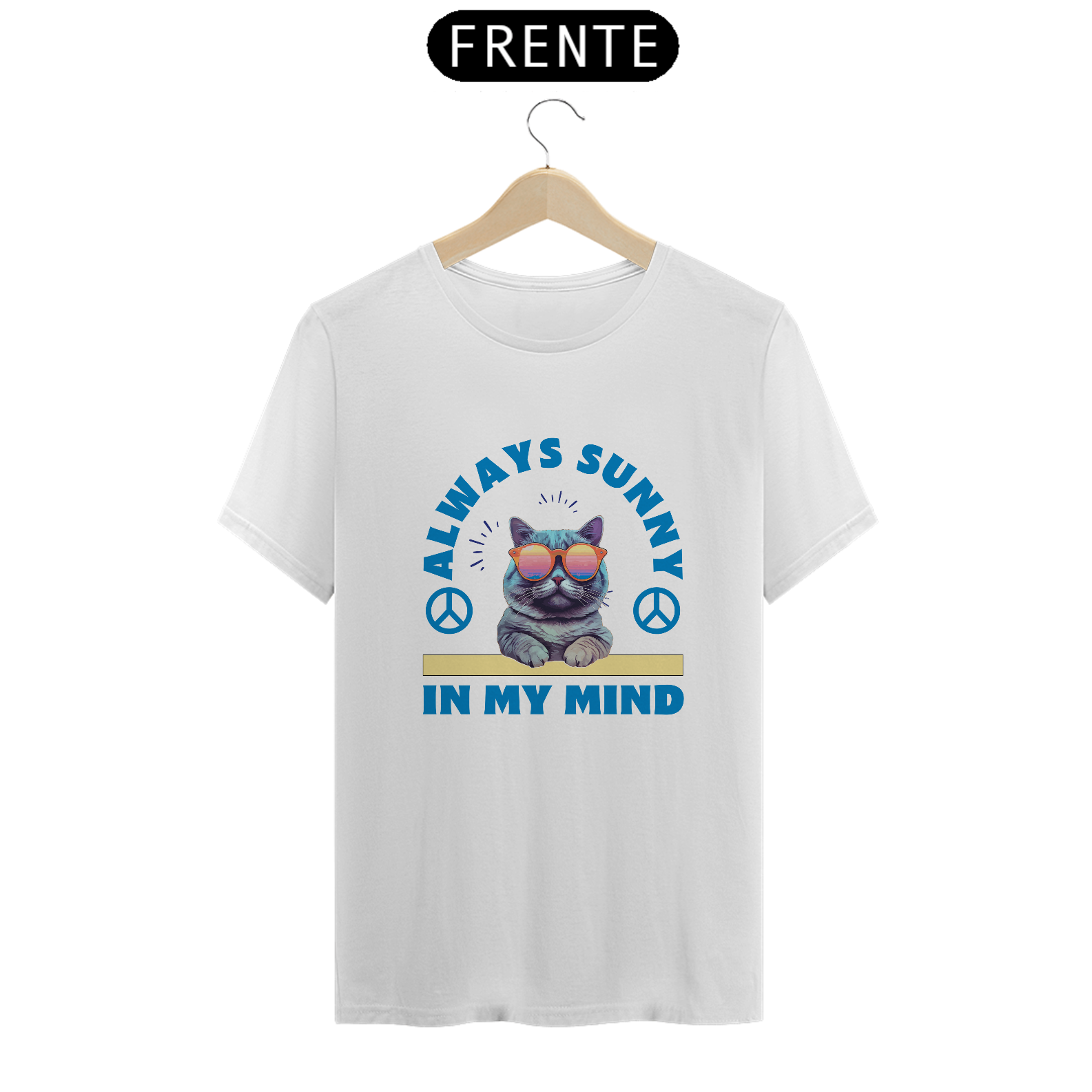 Camiseta - Always Sunny in My Mind