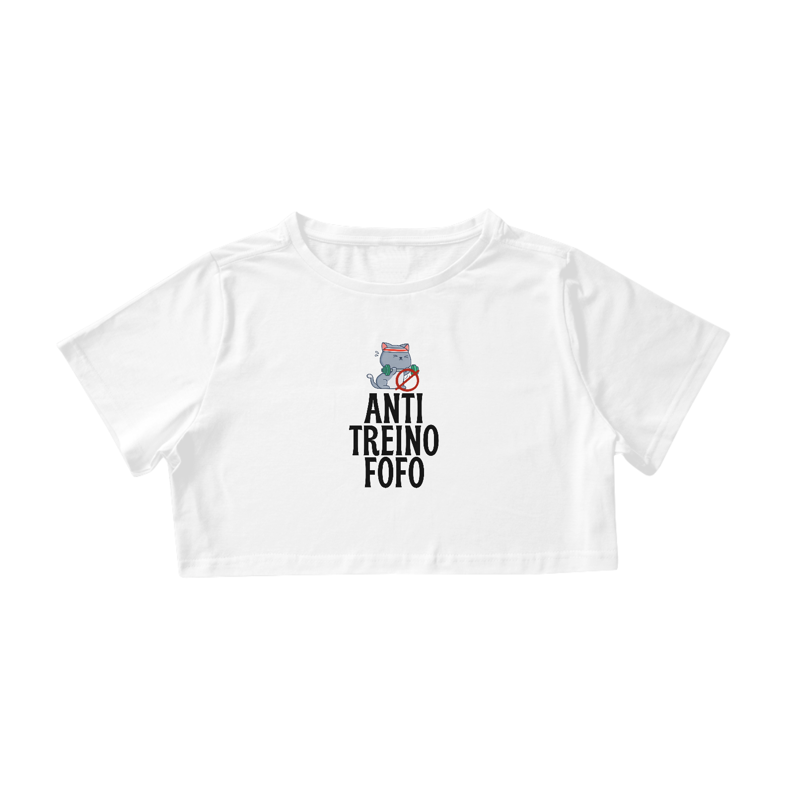 Cropped - Anti Treino Fofo