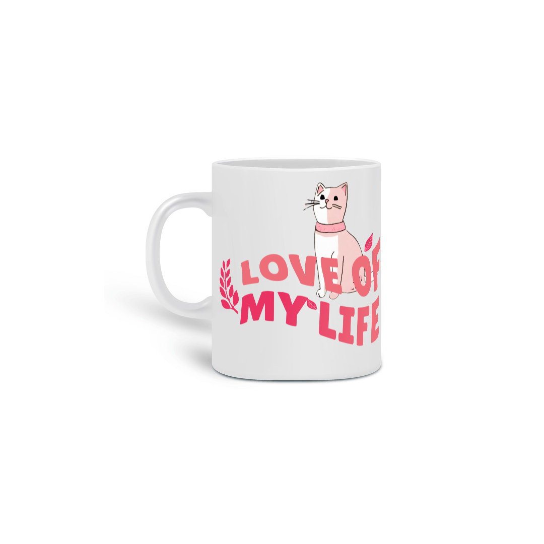 Caneca - Love Of My Life