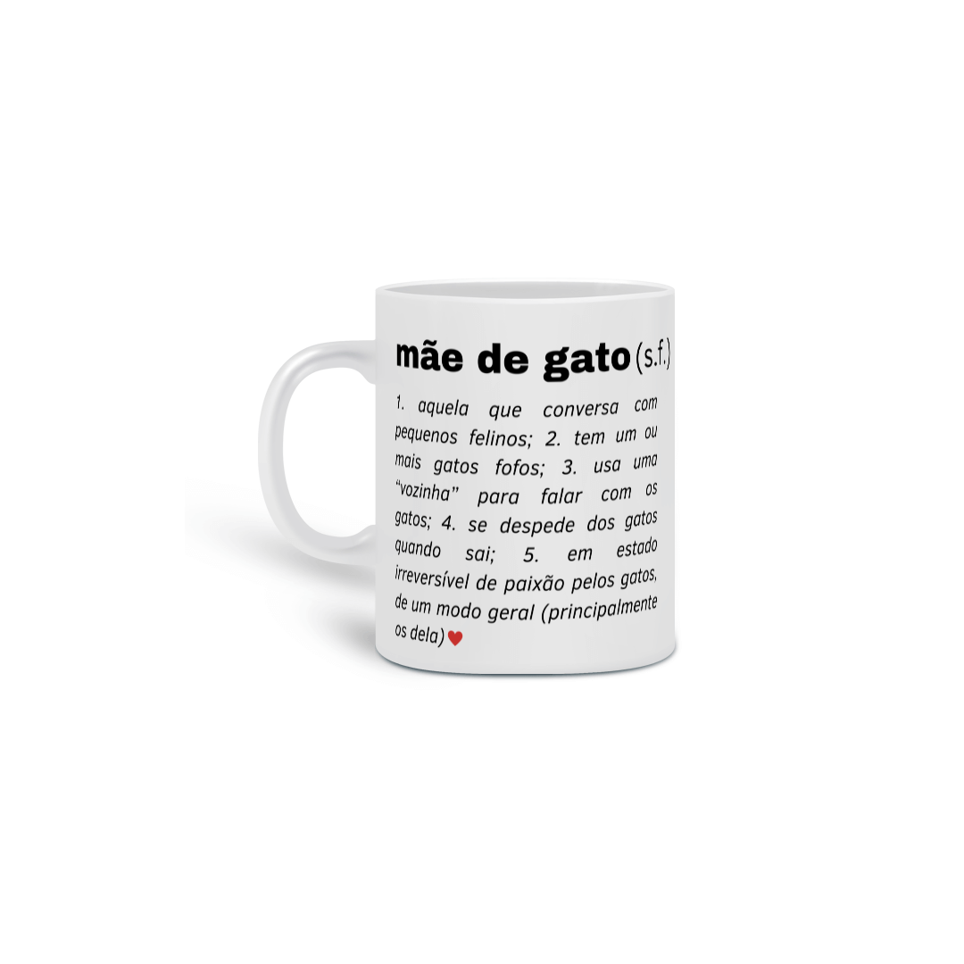 Caneca - Mãe de Gato é...
