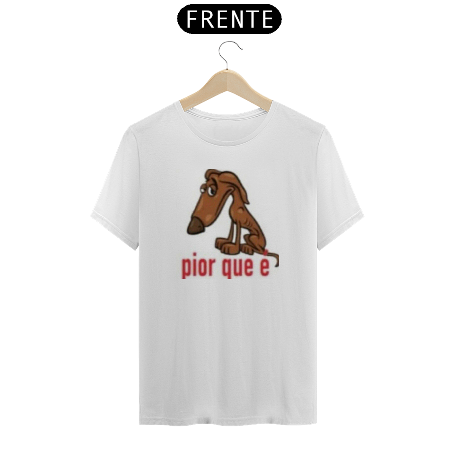 Camiseta Pior Que É
