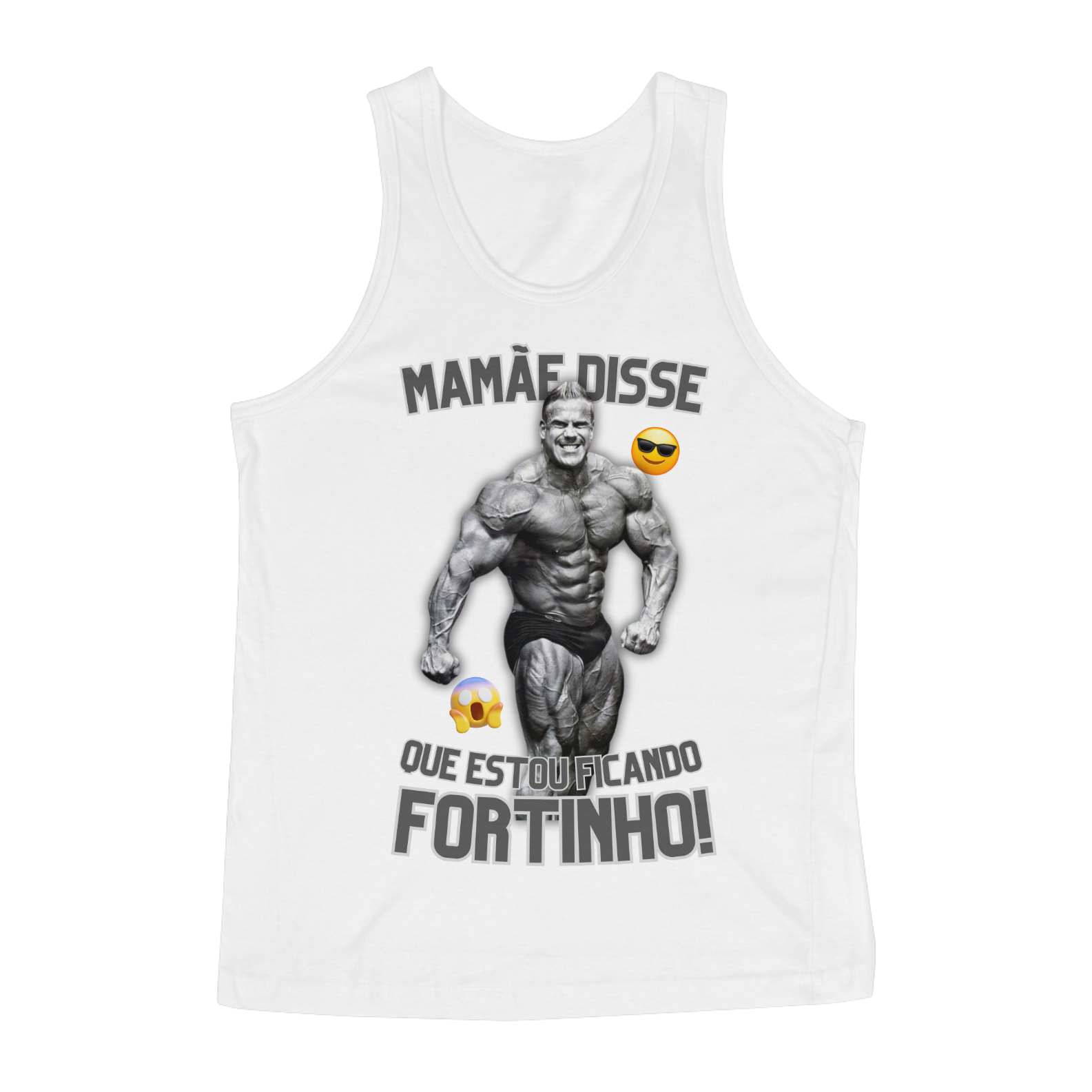 Mamãe Disse que Estou Ficando Fortinho - regata