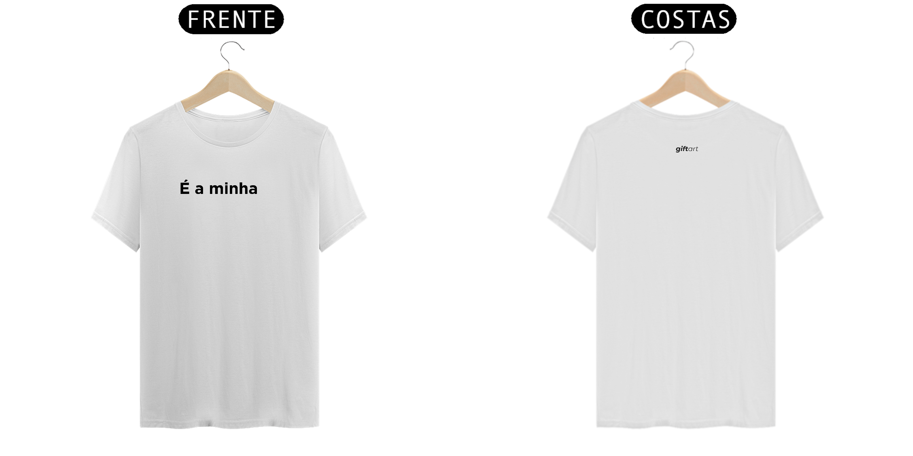 Camiseta Unissex É a minha Pt Branco Prime