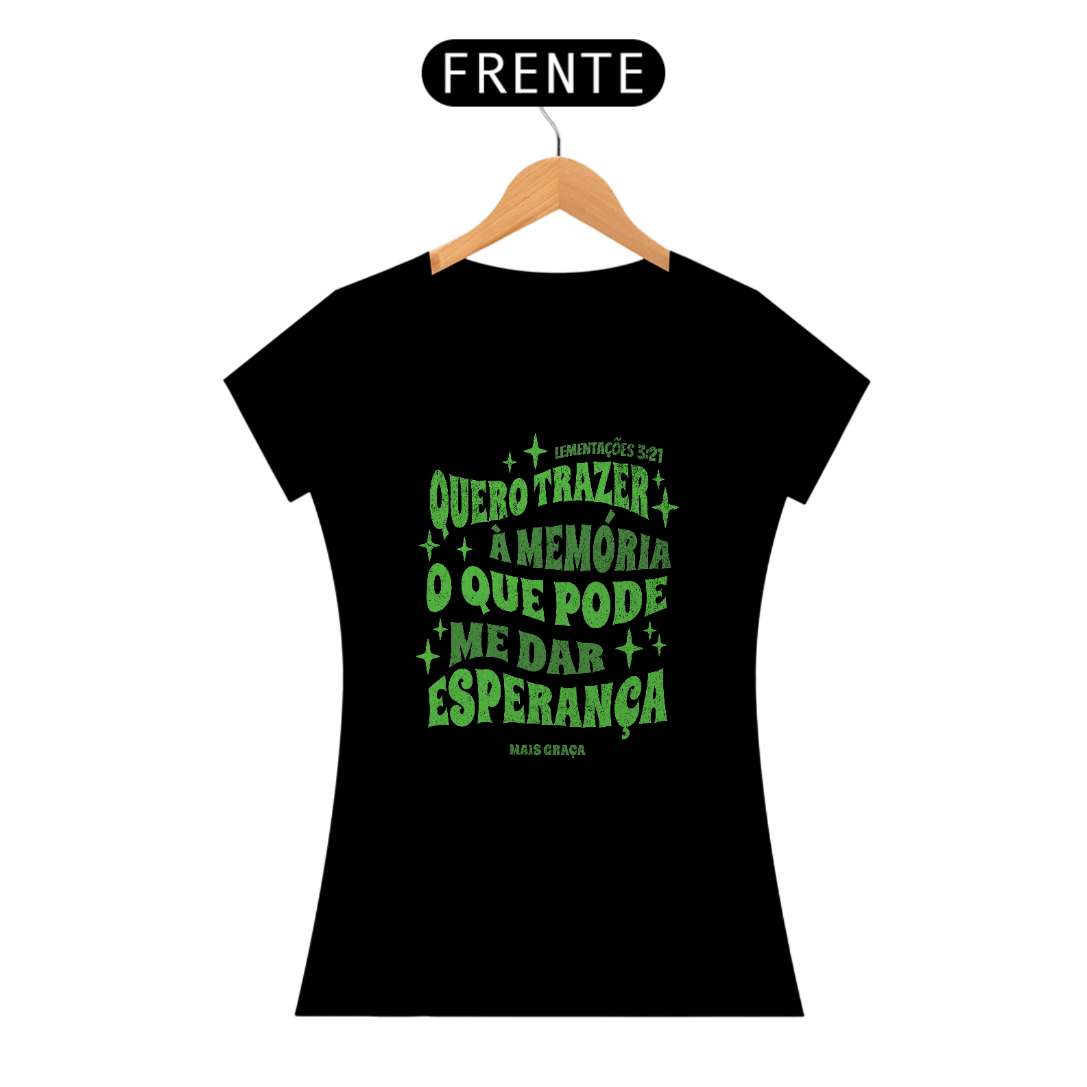 Camiseta Feminina Quero Trazer à Memória