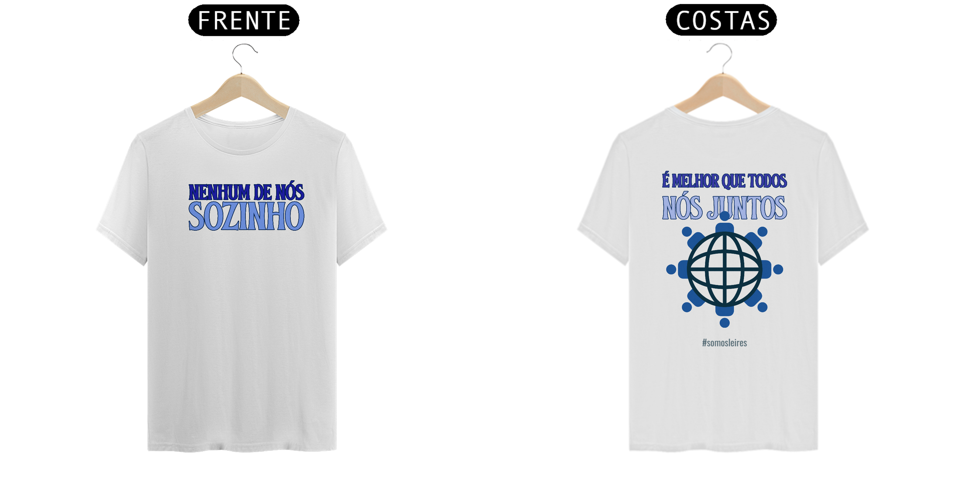 Nenhum de nós sozinho é melhor que todos nós juntos | Frente e Costas