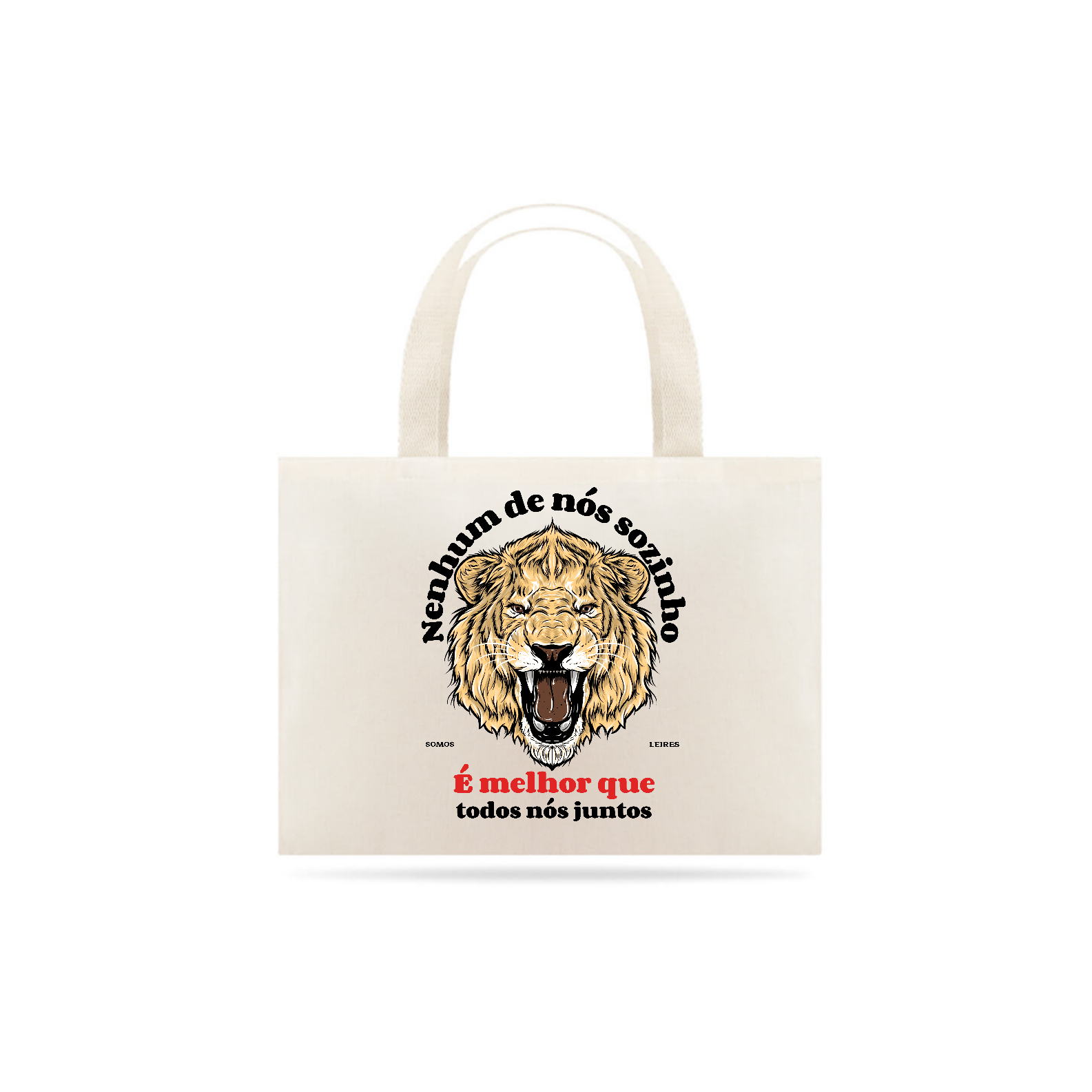 Eco Bag Grande - Nenhum de nós sozinho é melhor que todos nós juntos