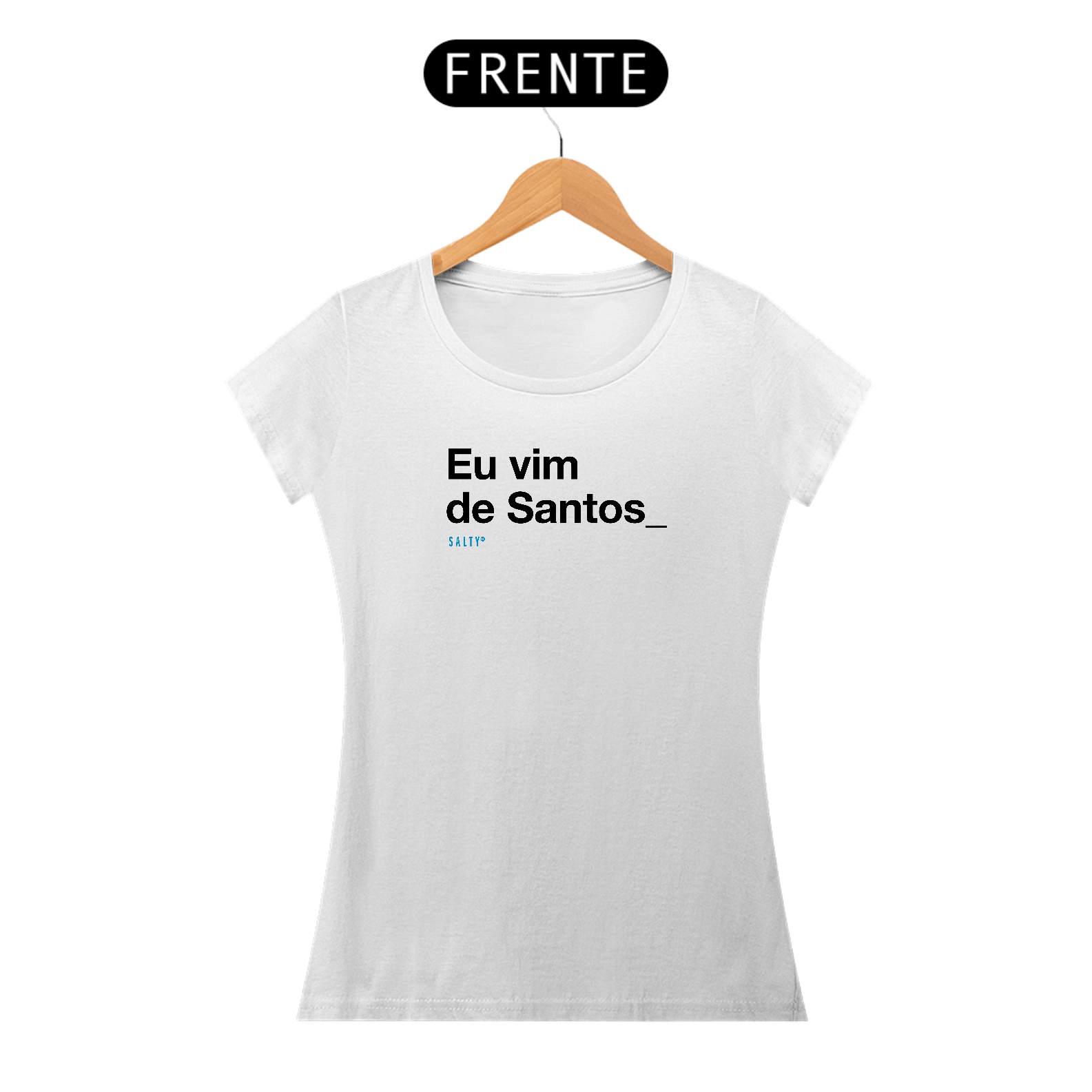 T-Shirt Fem. - Eu vim de Santos