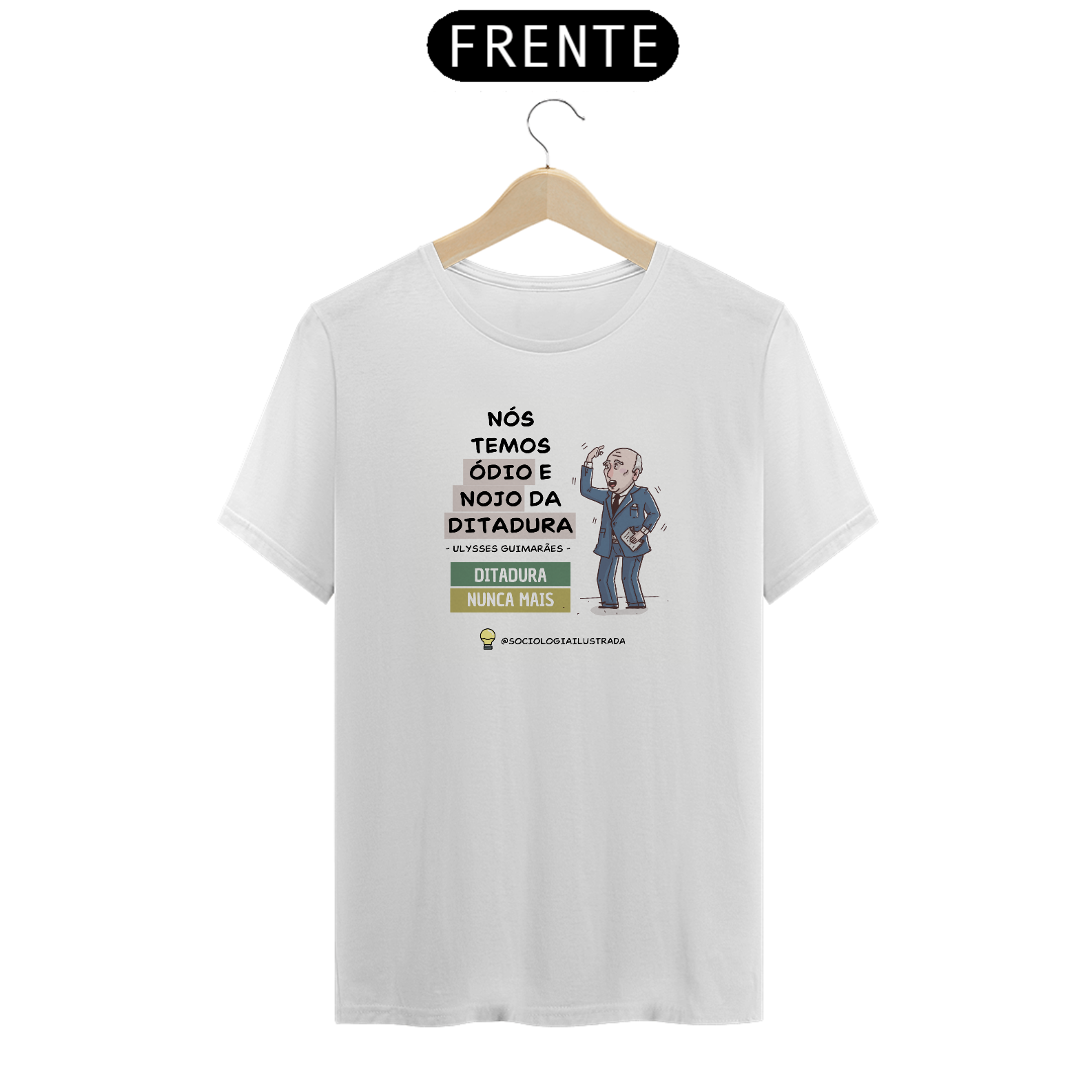 ÓDIO E  NOJO DA DITADURA CAMISETA PRIME