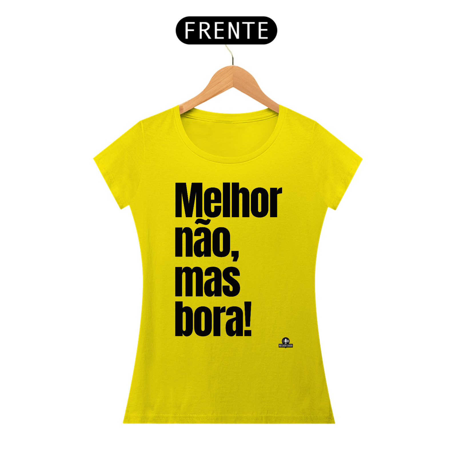 Camiseta feminina divertida com frase 