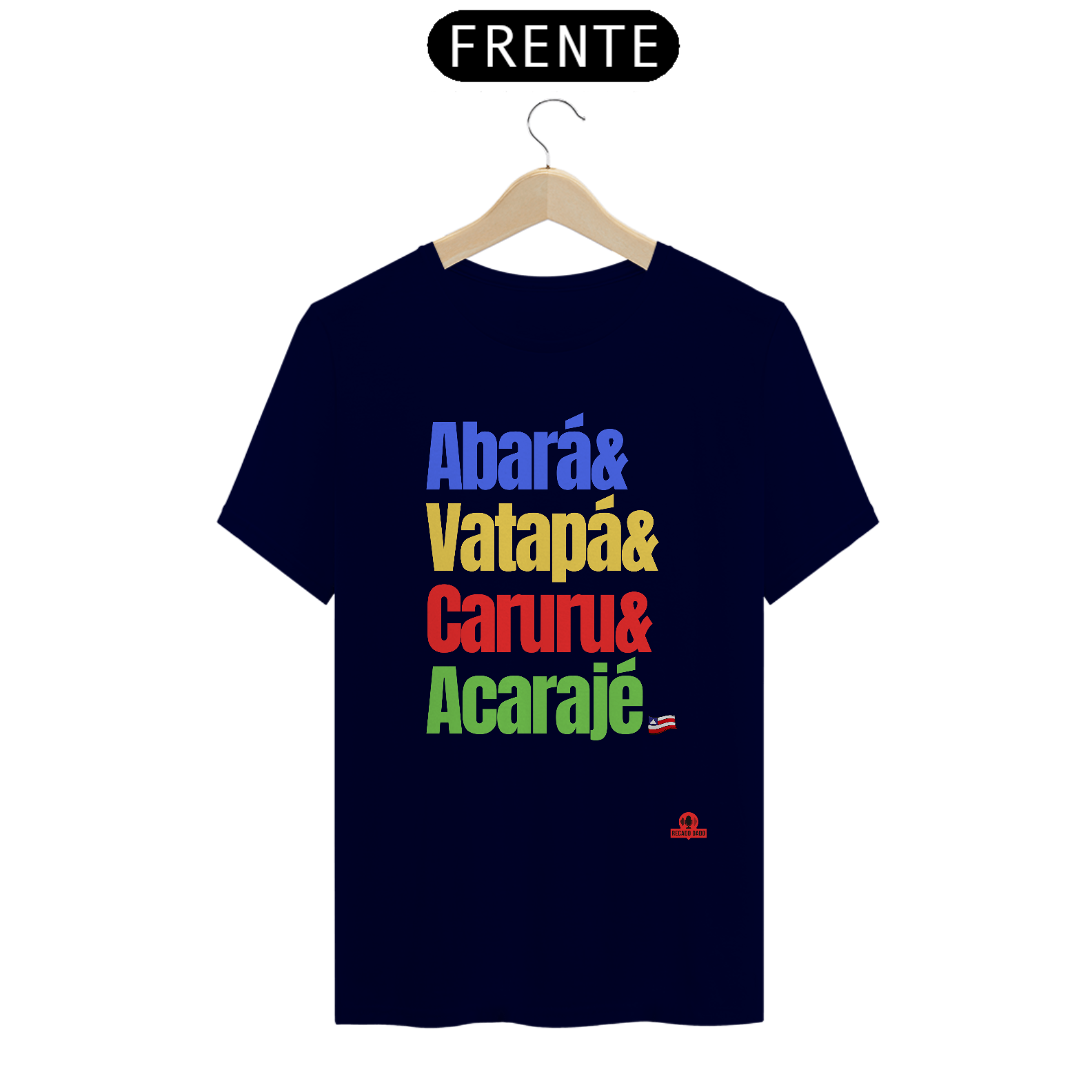 Camiseta Delícias da Bahia, com a frase 