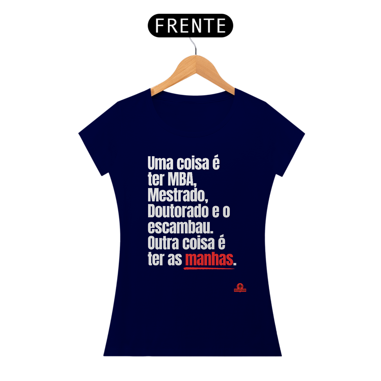 Camiseta feminina com frase engraçada 