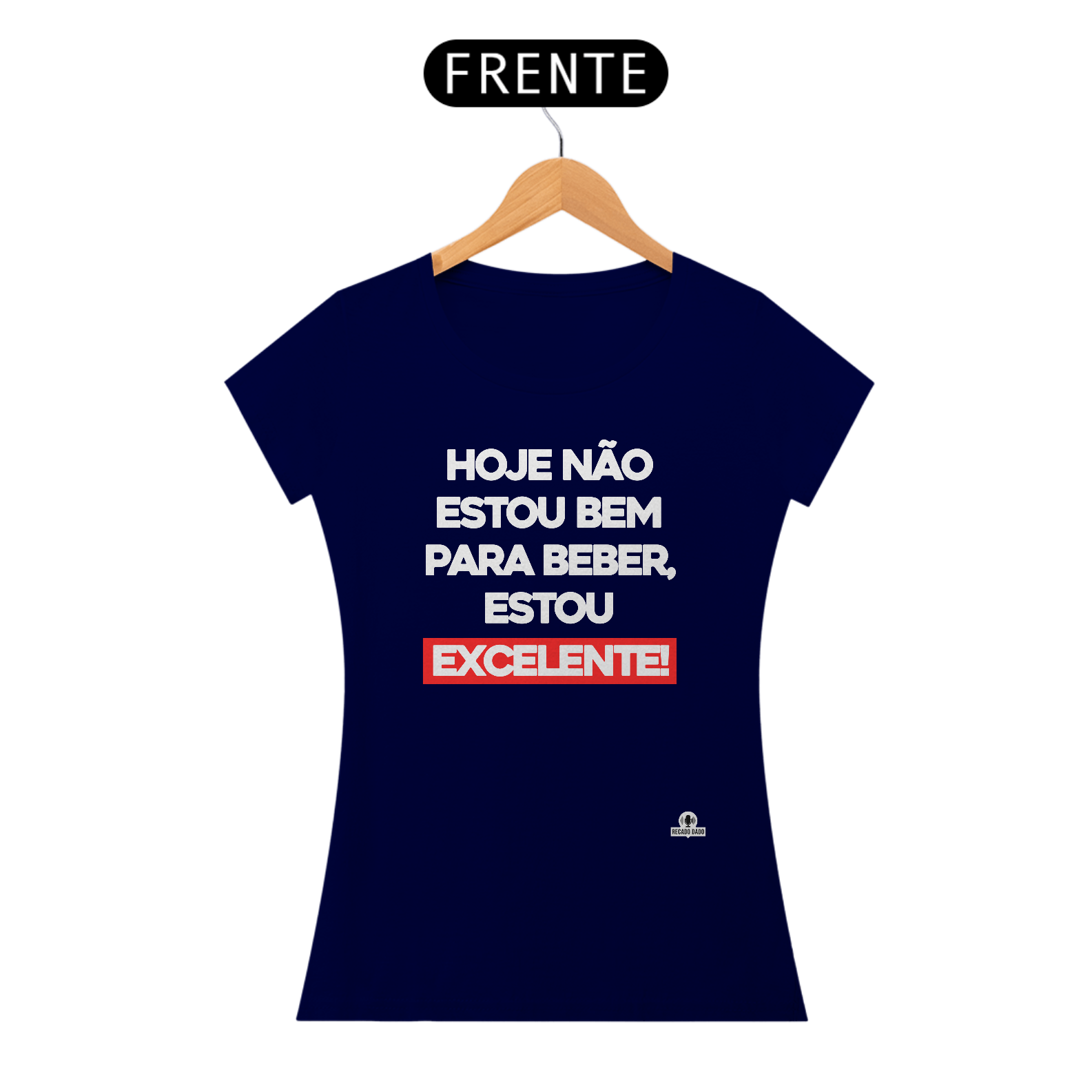 Camiseta feminina engraçada com frase 