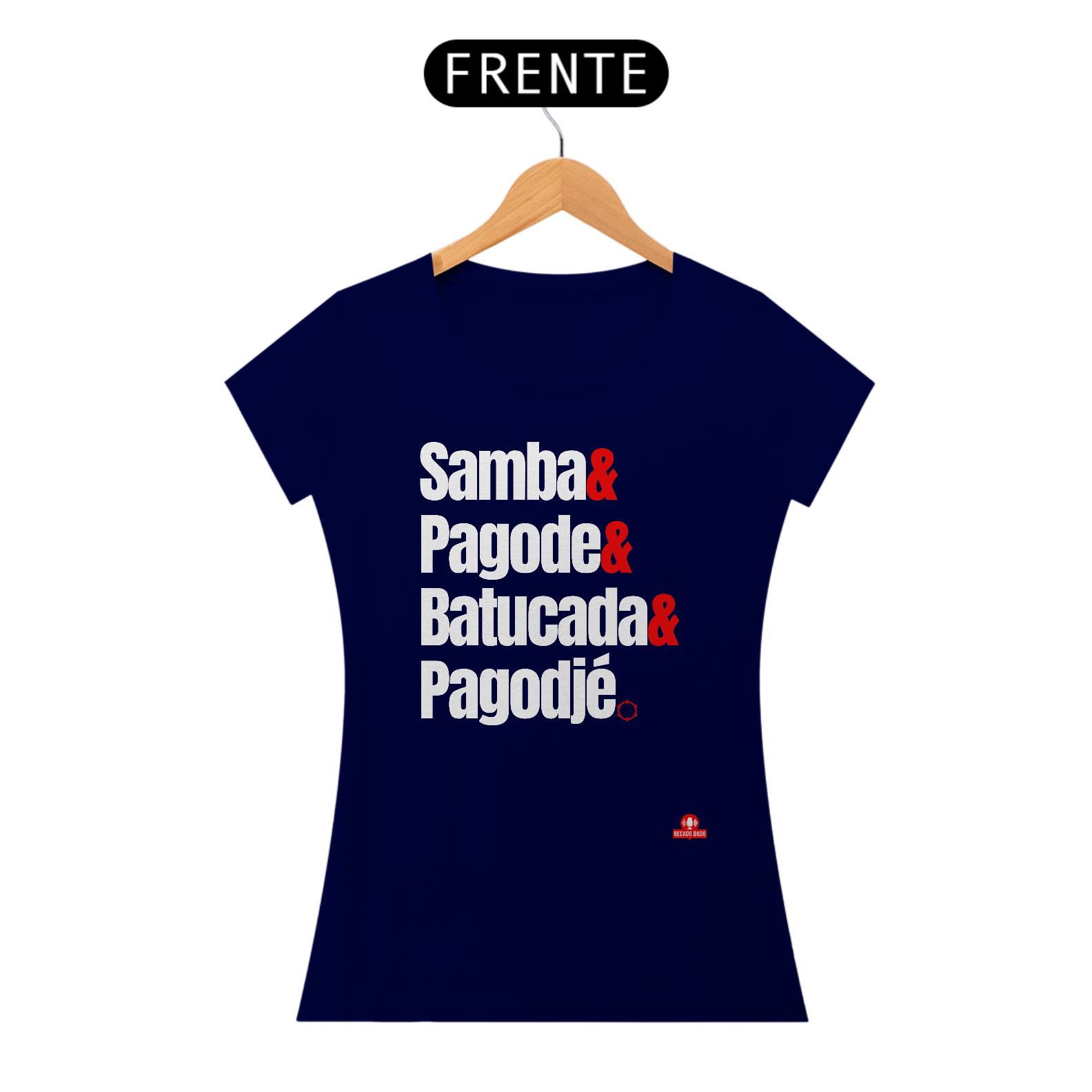 Camiseta feminina de pagode frase 
