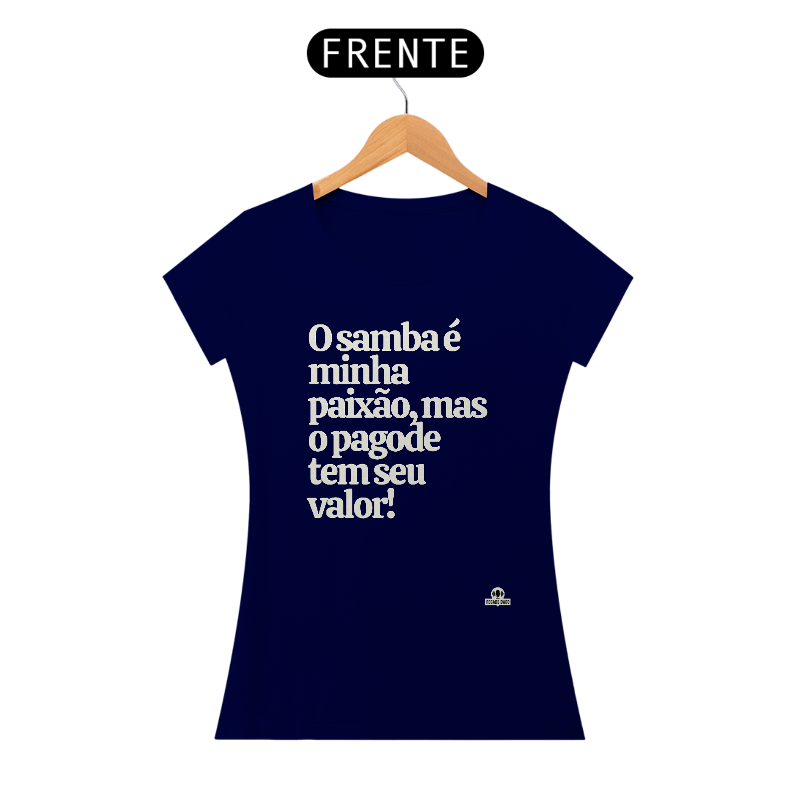 Camiseta feminina de samba com a frase 