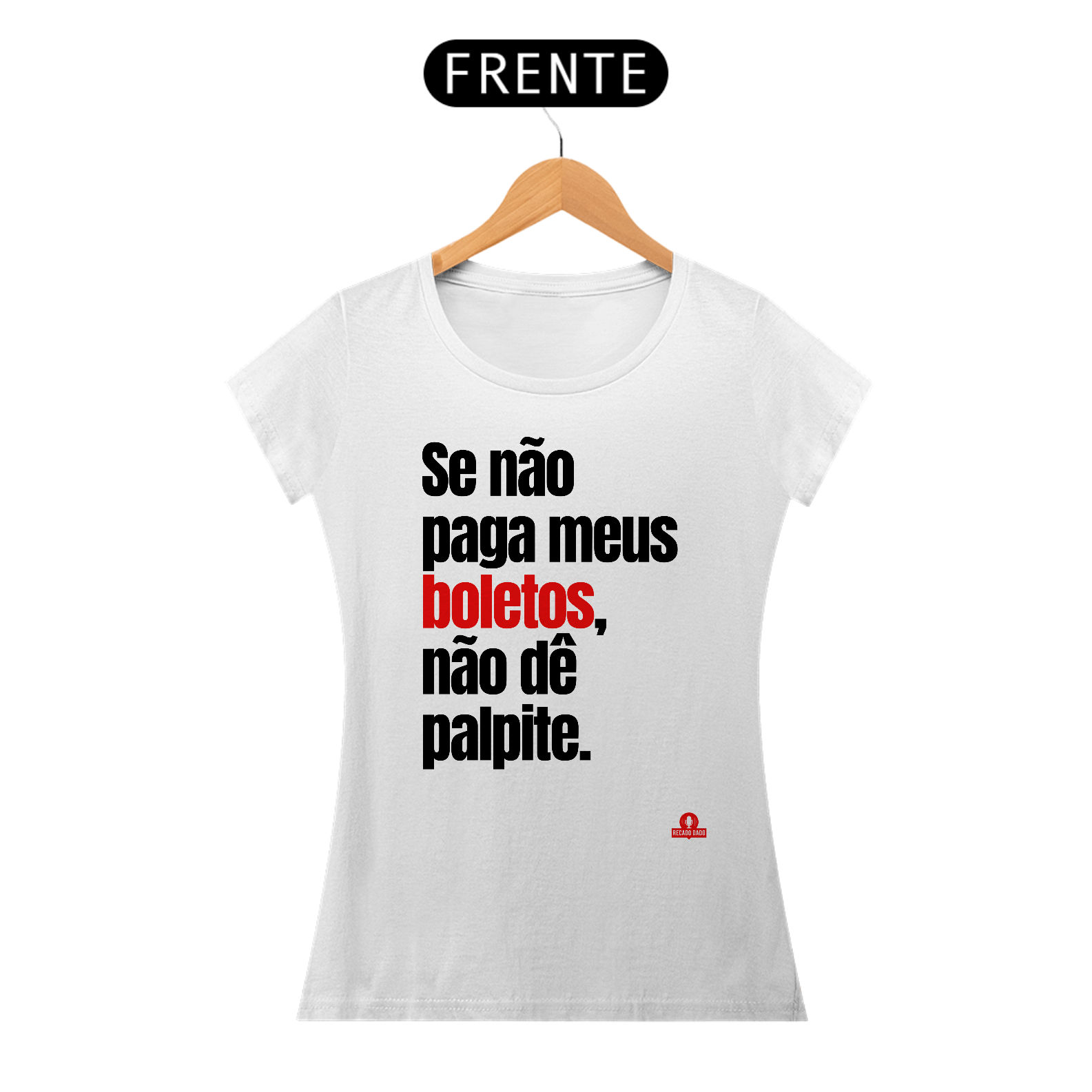 Camiseta com frase engraçada 
