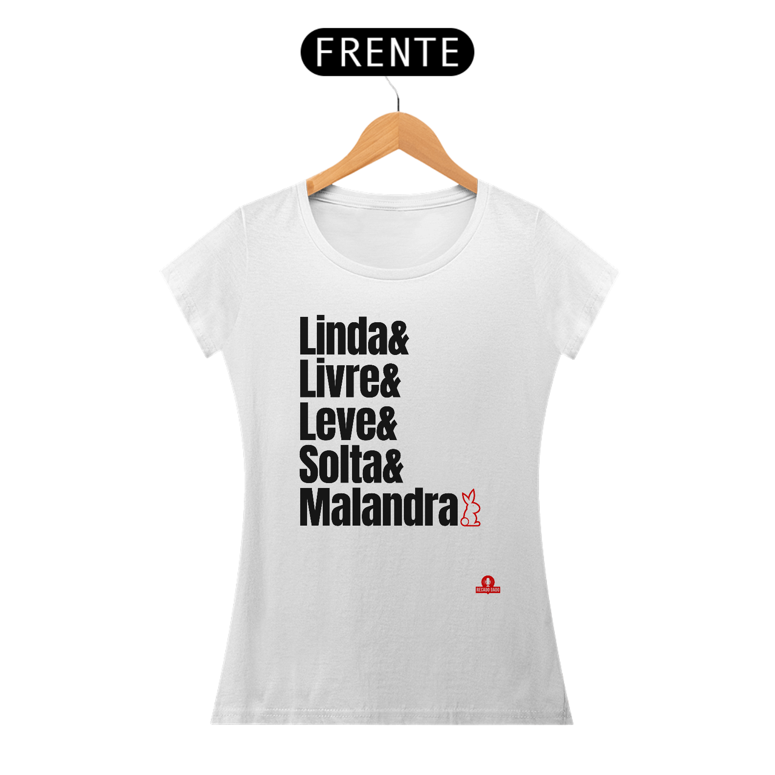 Camiseta feminina com estampa da frase 