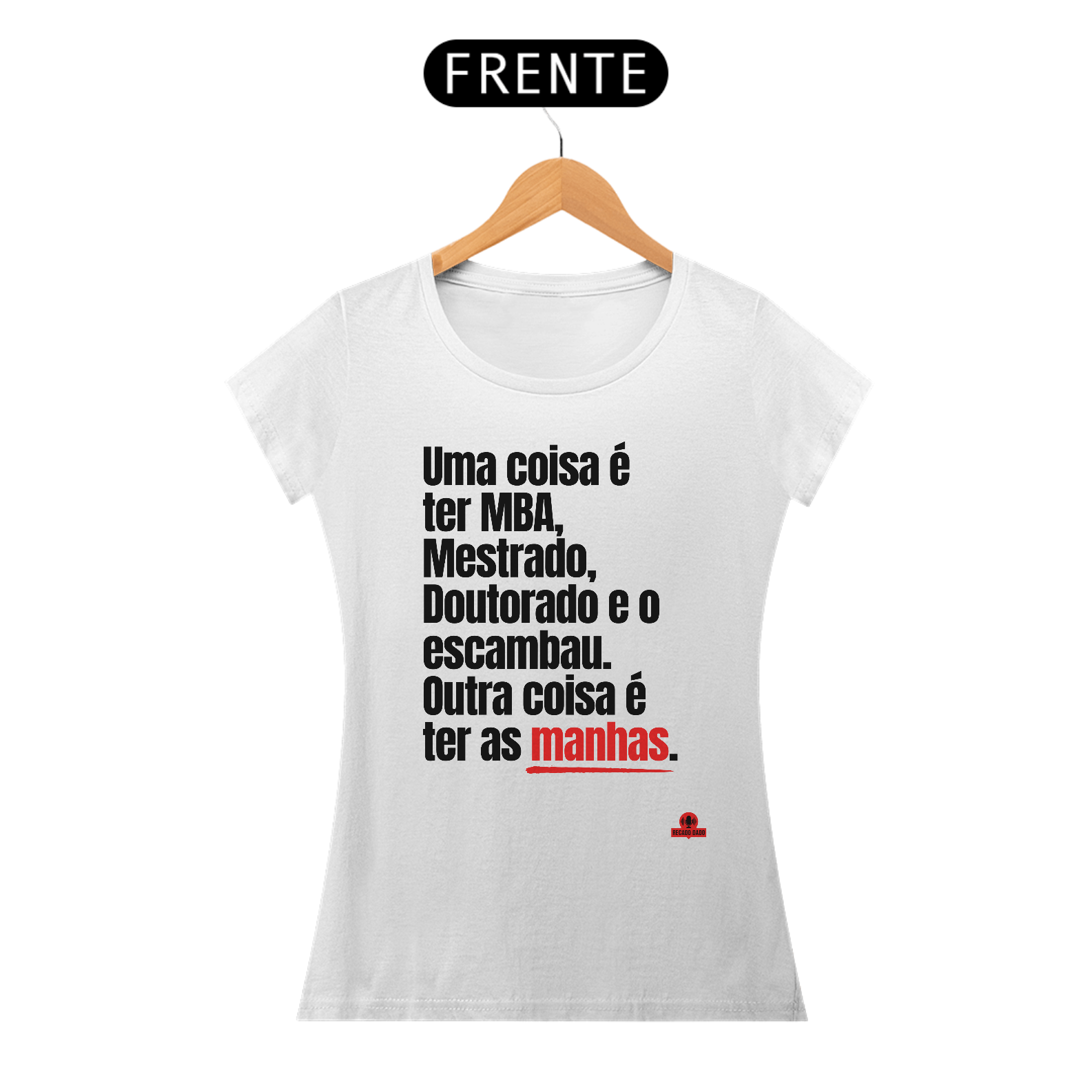 Camiseta feminina com frase engraçada 