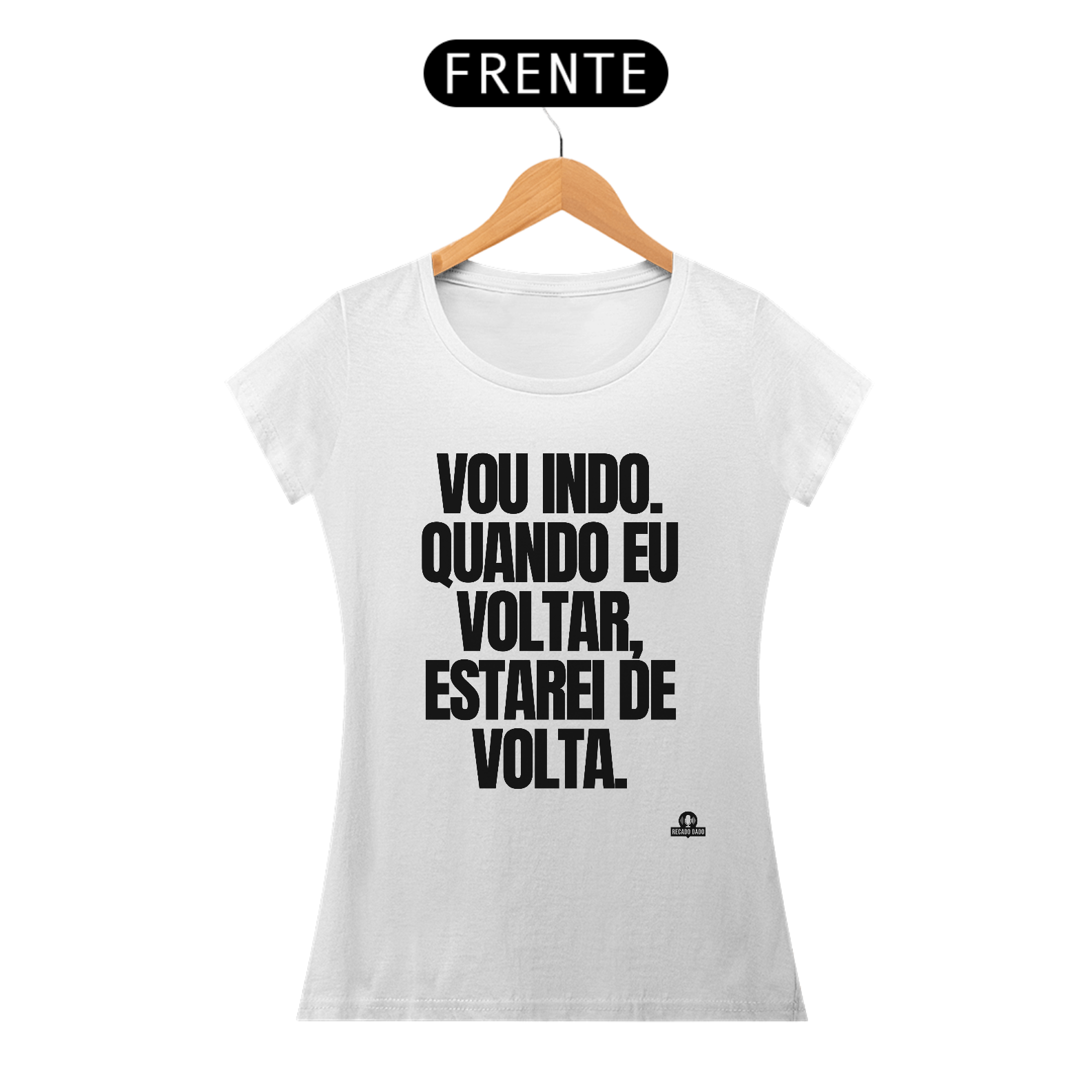 Camiseta feminina com frase de humor 