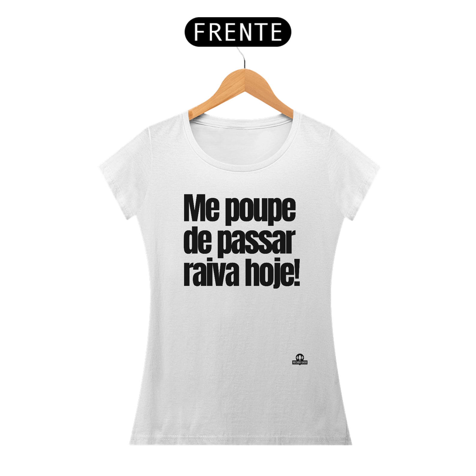 Camiseta feminina frase de humor 
