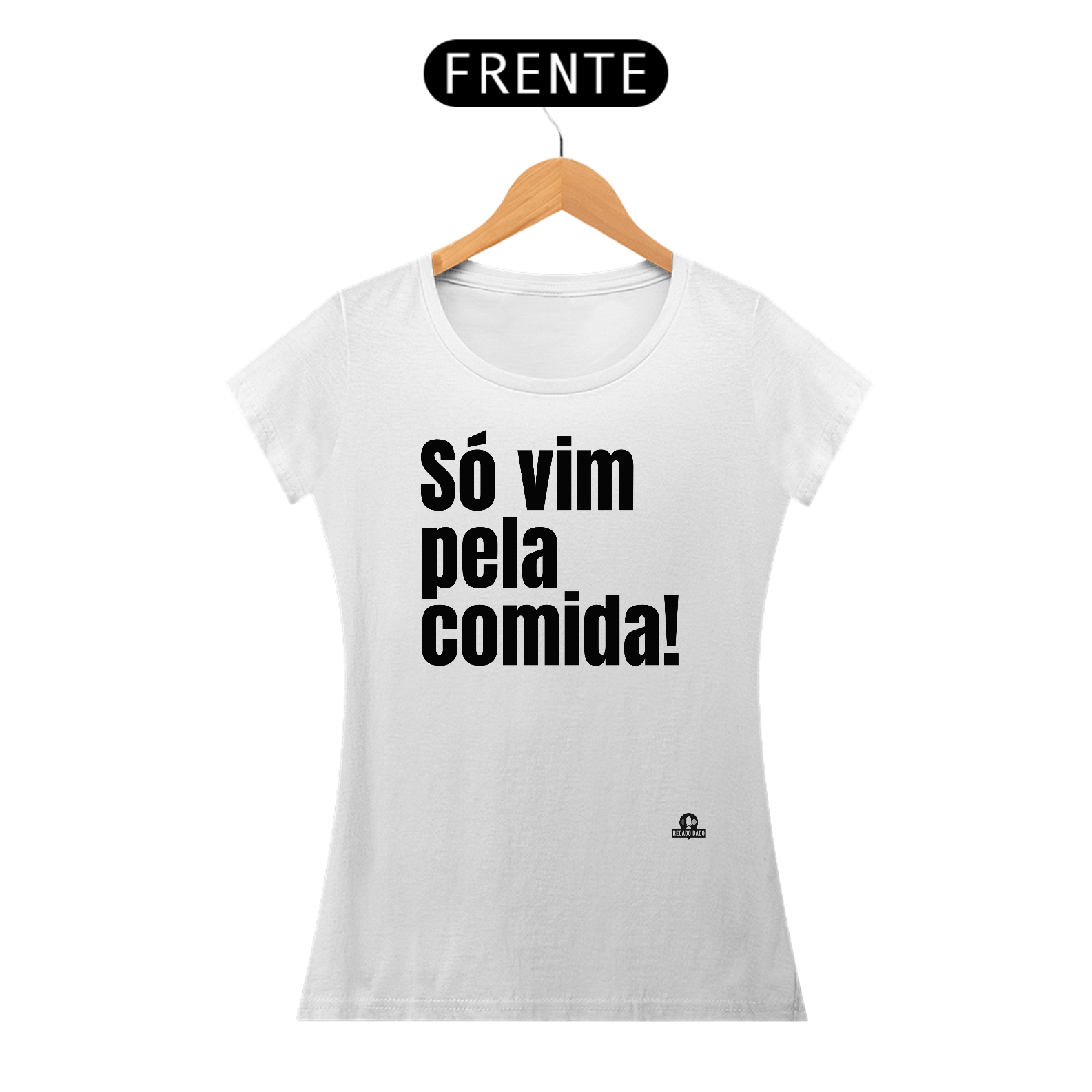 Camiseta engraçada feminina com a frase 