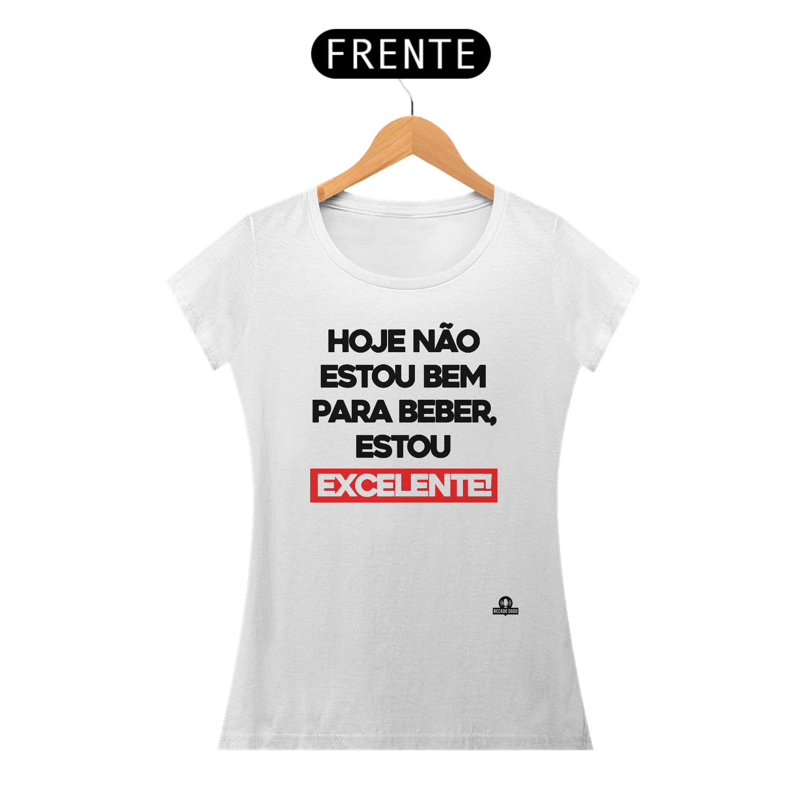 Camiseta feminina engraçada com frase 