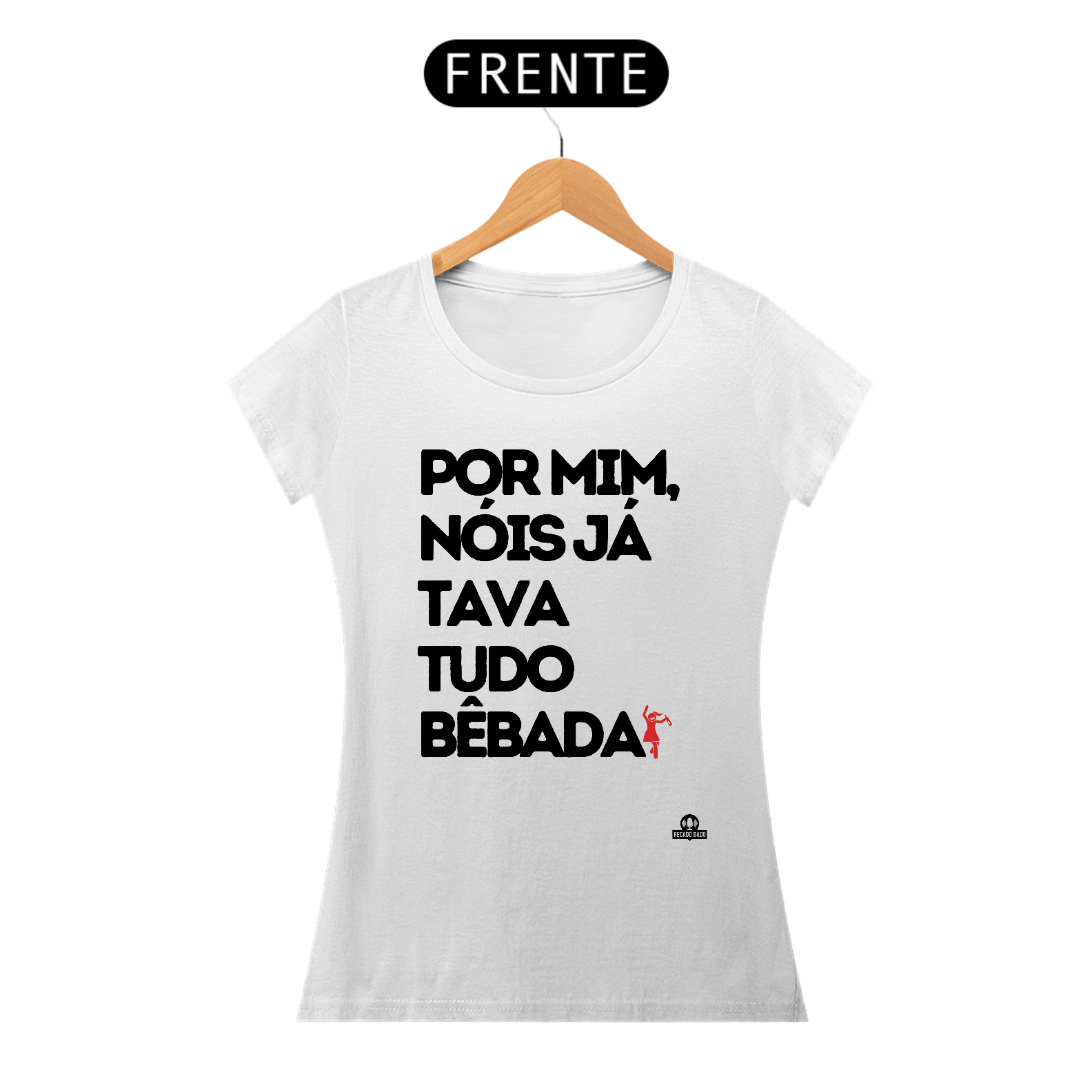 Camiseta feminina engraçada com frase 