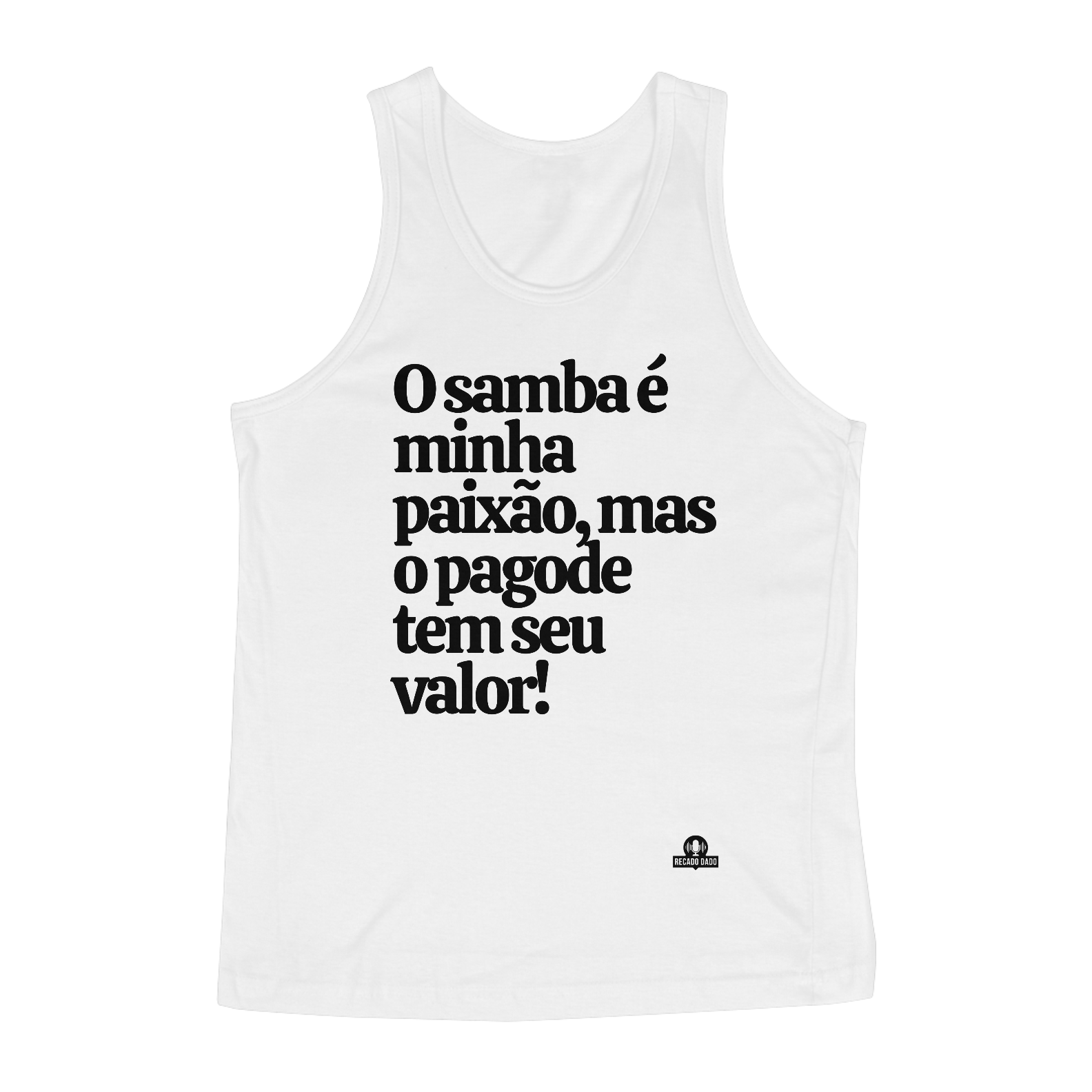 Camiseta regata de samba com a frase 