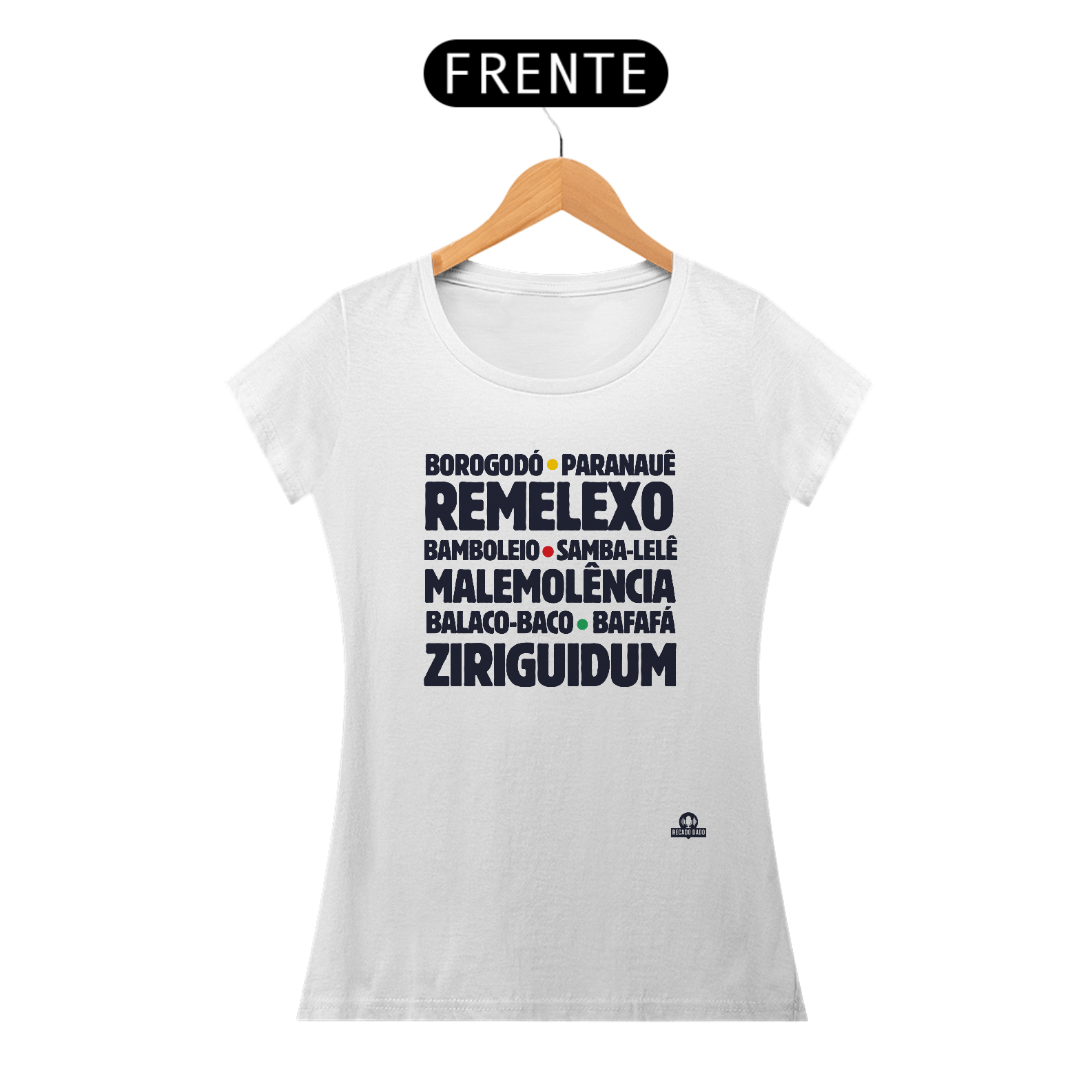 Camiseta feminina com as expressões brasileiras 