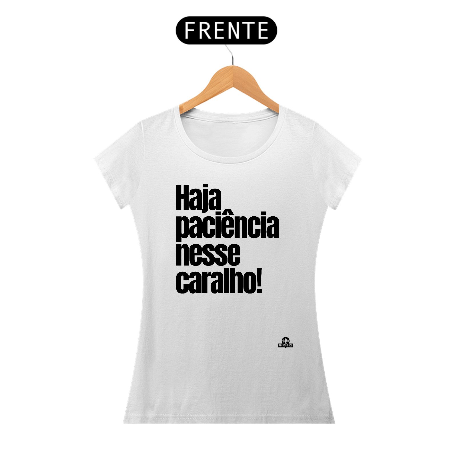 Camiseta feminina com humor e frase 