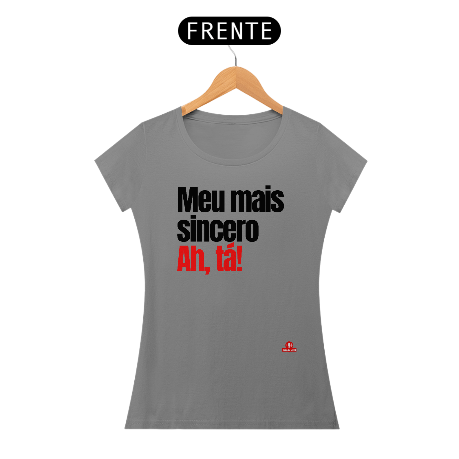 Camiseta feminina com humor e frase irônica 