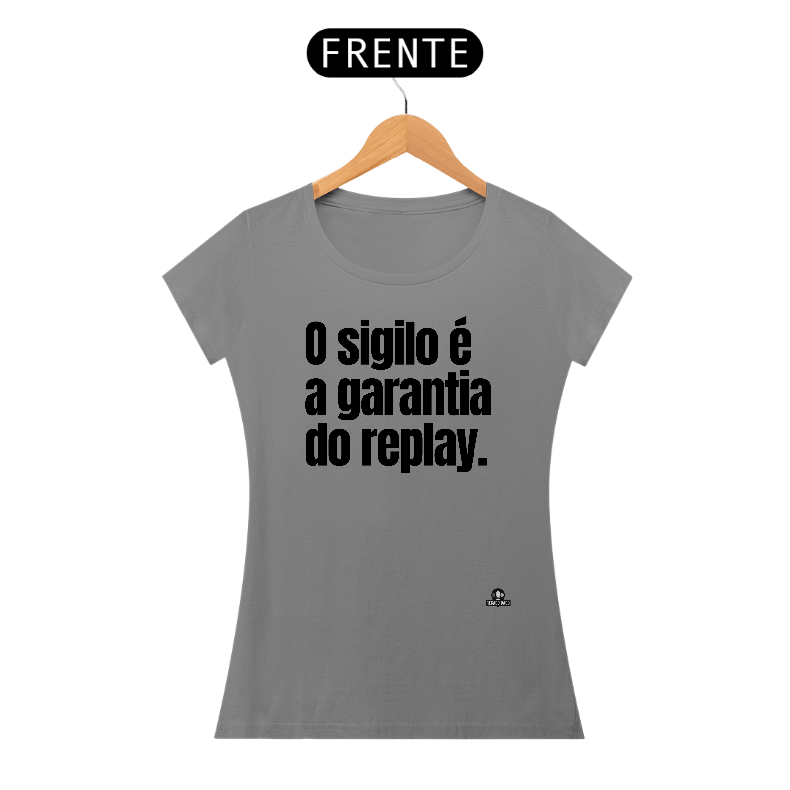 Camiseta com a frase 